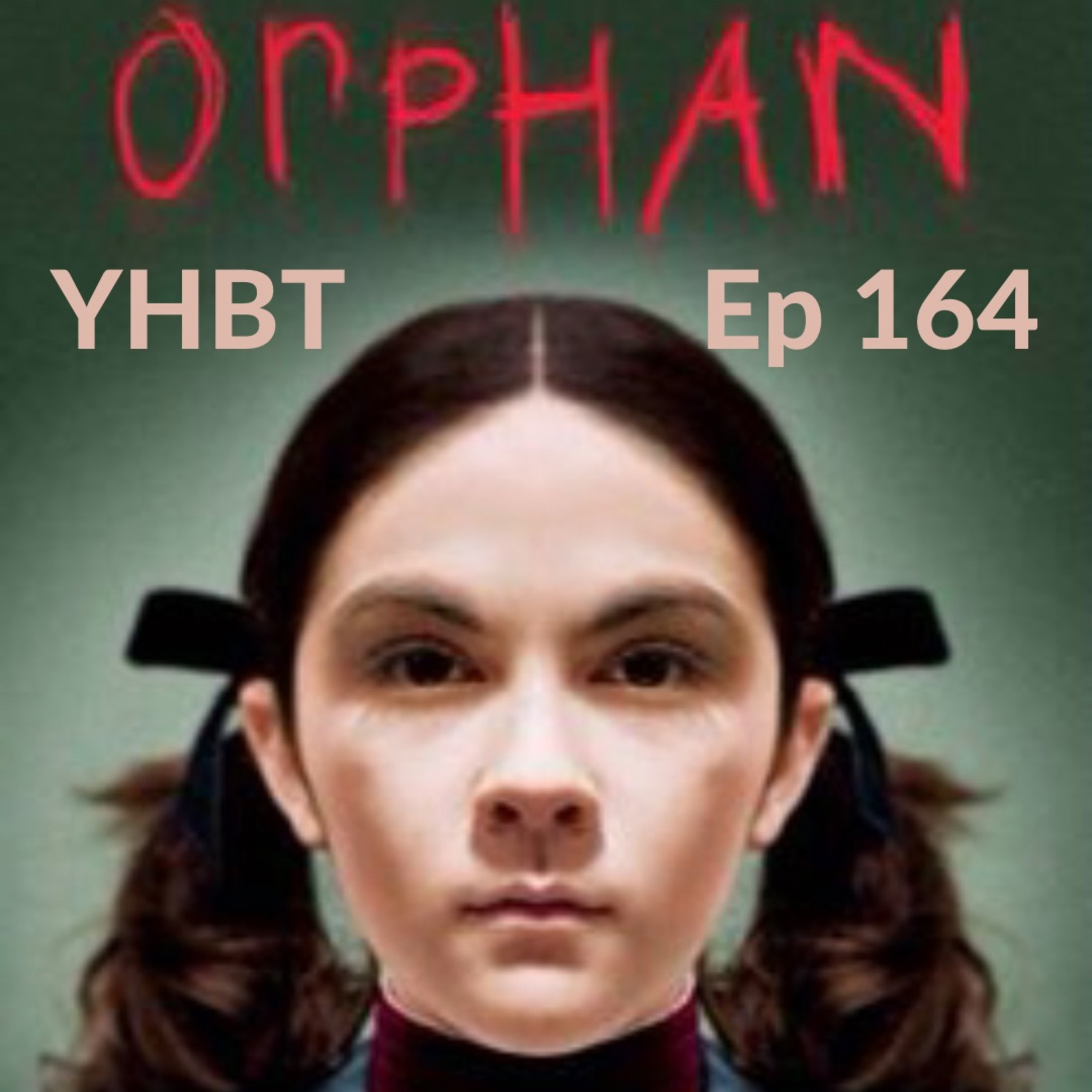 Episode 164 - Orphan episode artwork