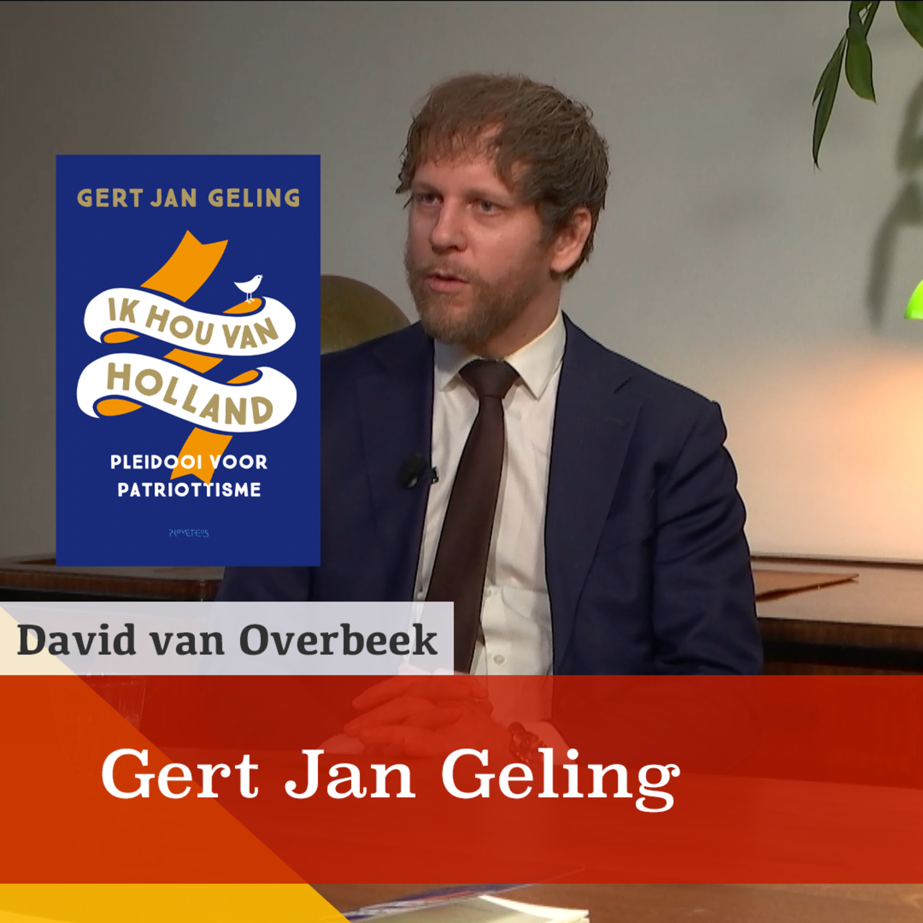 'Nederland kan wel wat meer vaderlandsliefde gebruiken.' Een gesprek met Gert Jan Geling episode artwork