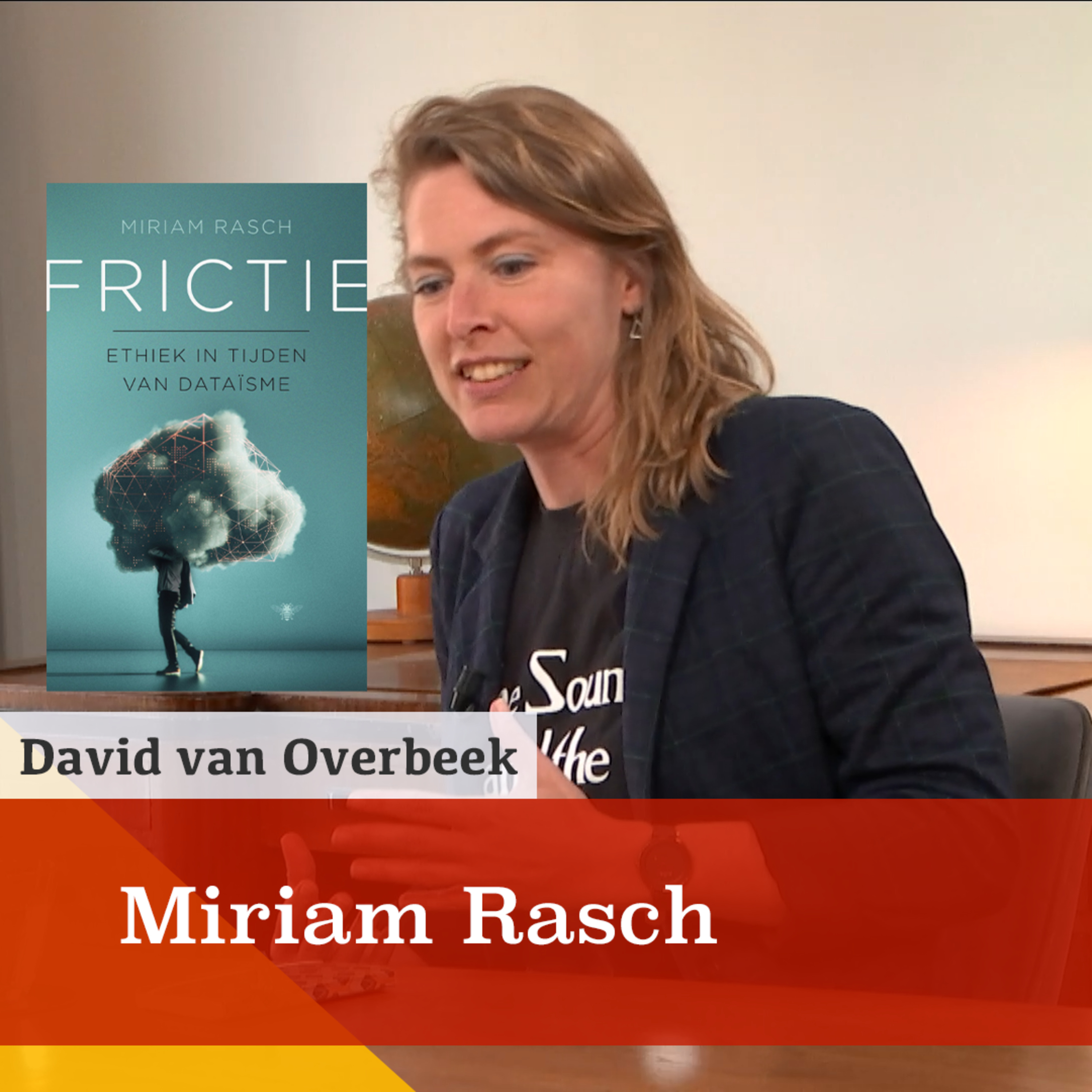 'Dataïsme zet onze menselijkheid op het spel.' Een gesprek met Miriam Rasch. episode artwork