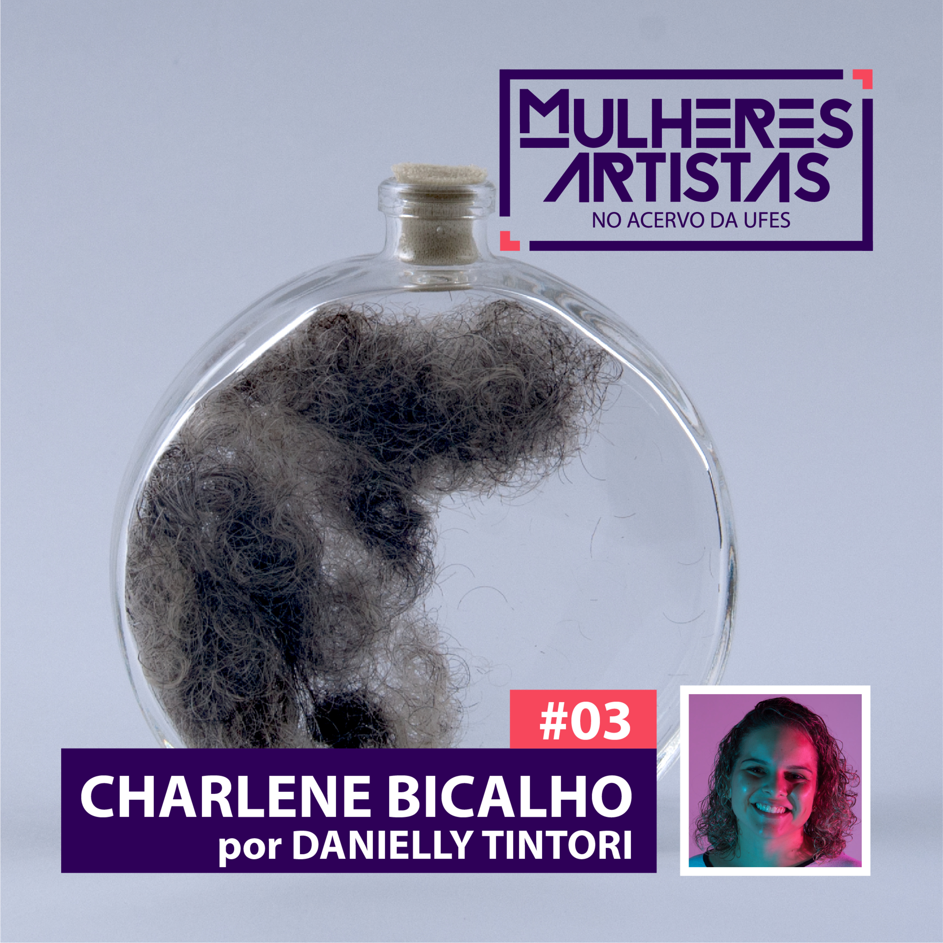 #03 - ARTISTA - Charlene Bicalho episode artwork