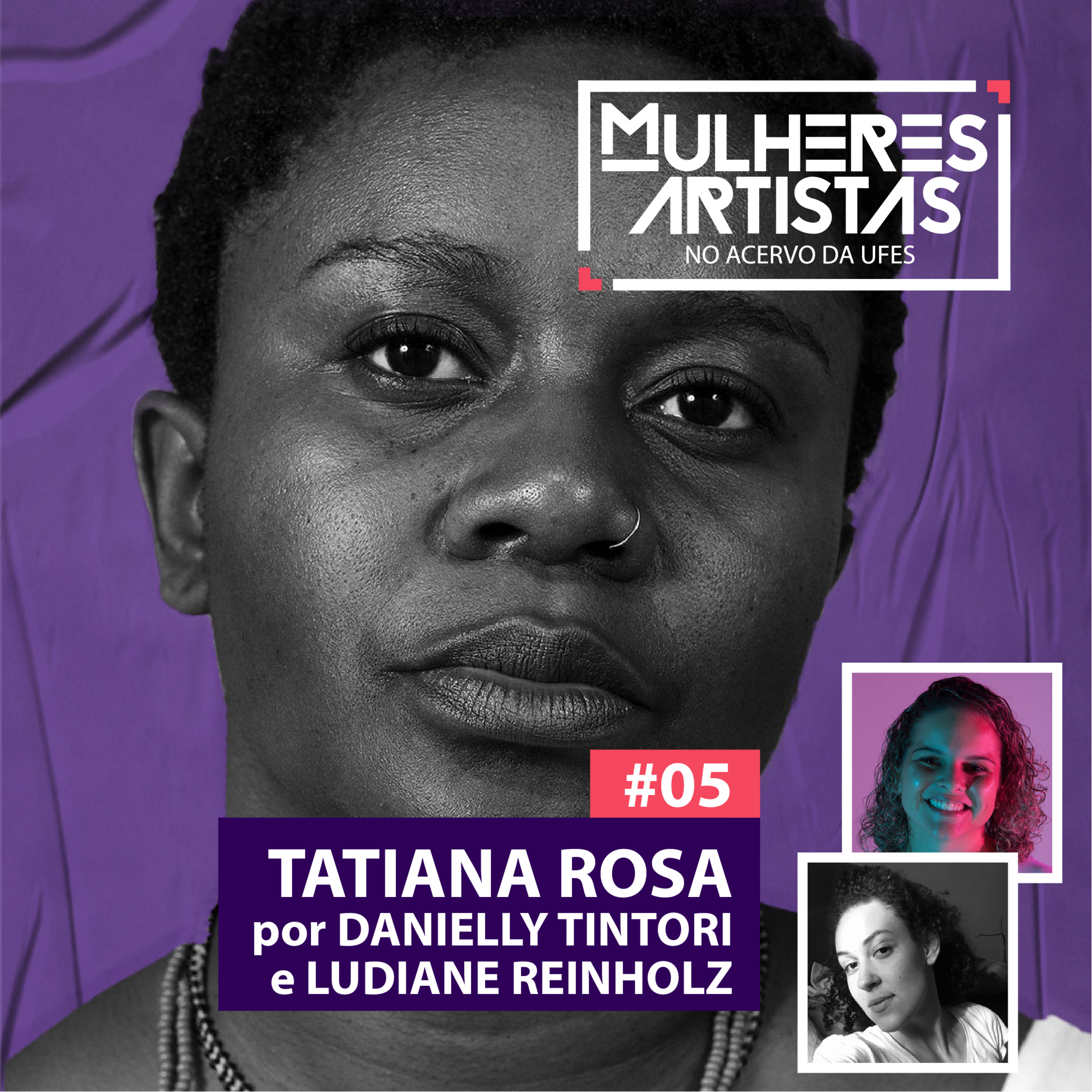 #05 - ARTISTA - Tatiana Rosa episode artwork