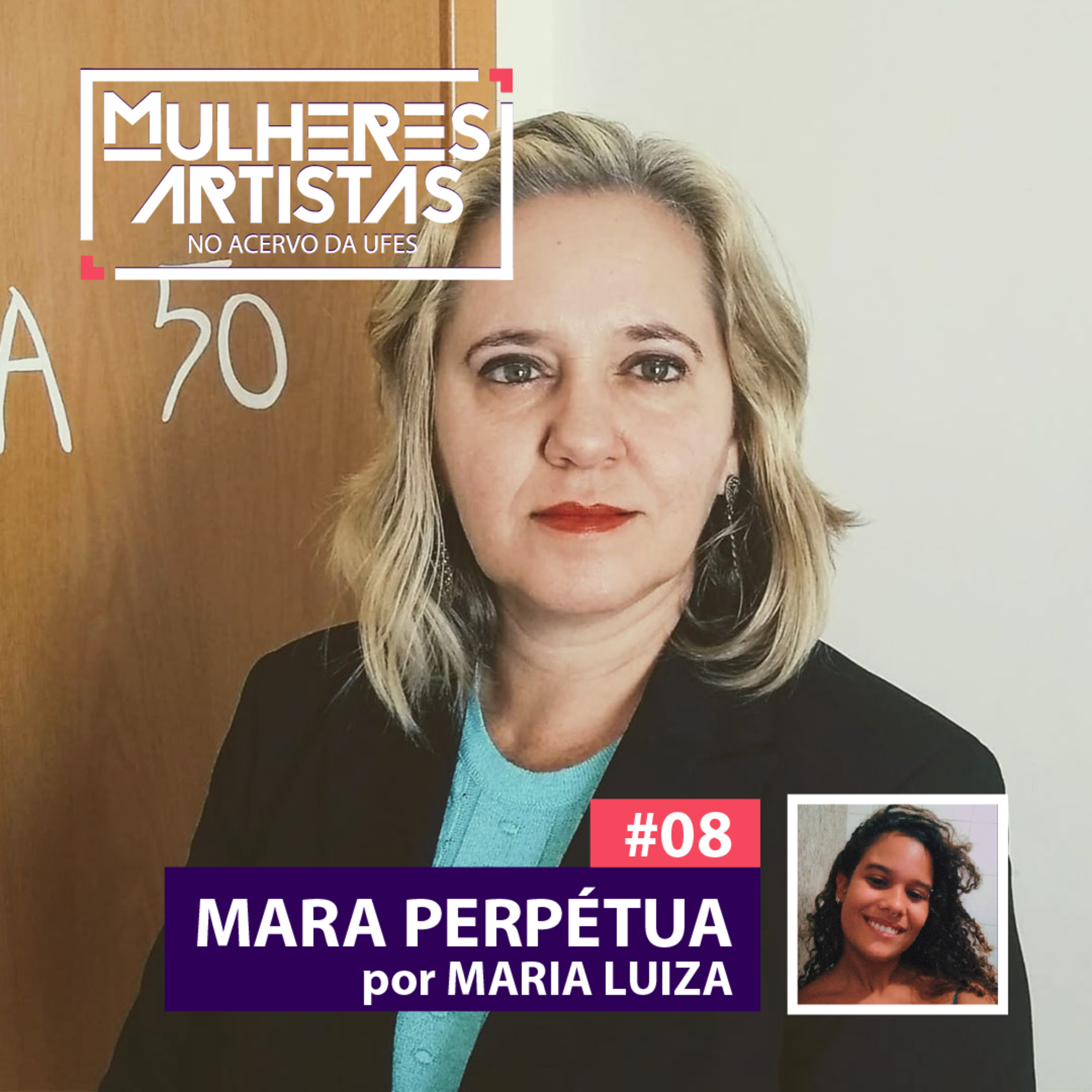 #08 - ARTISTA - Mara Perpétua episode artwork