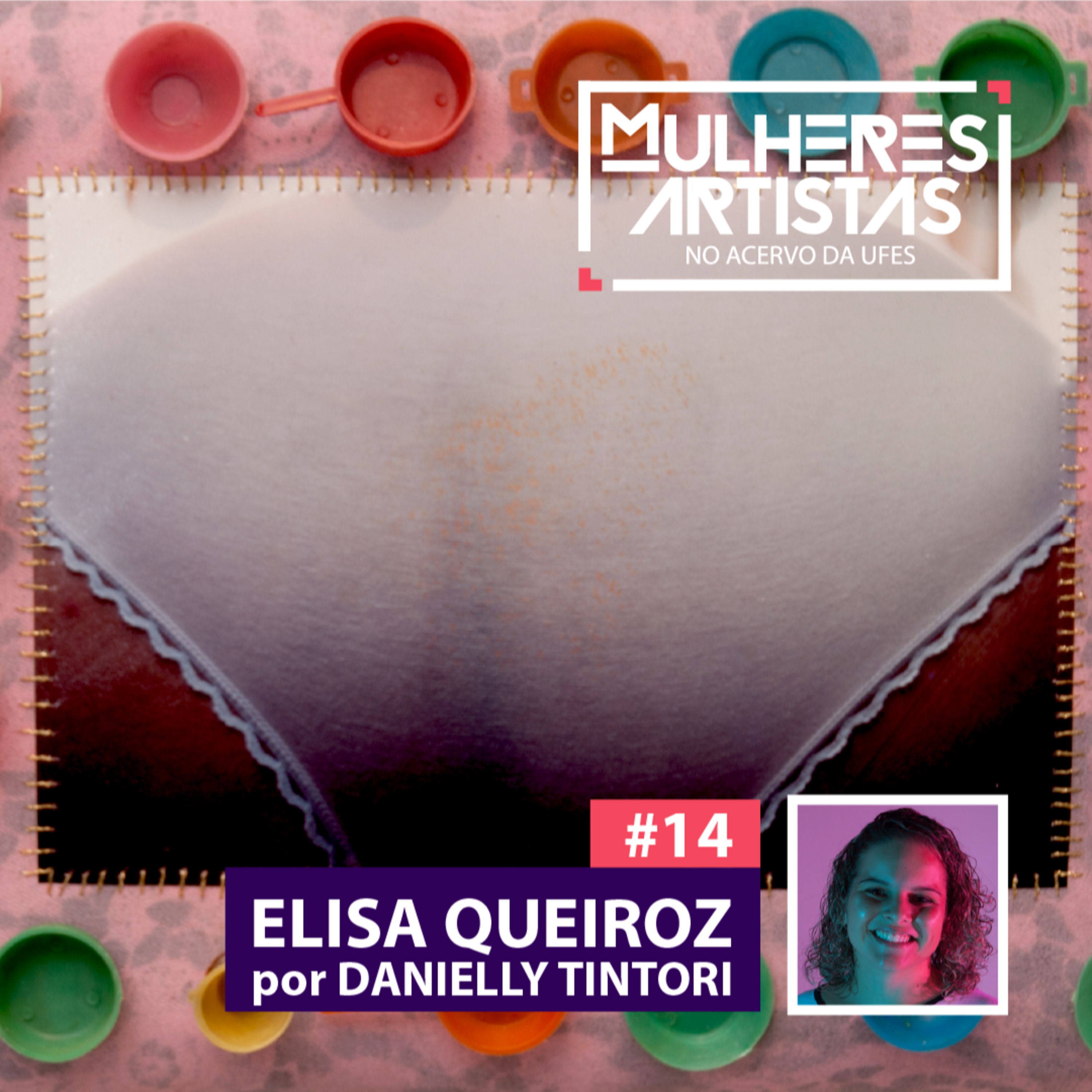 #14 - ARTISTA - Eliza Queiroz episode artwork