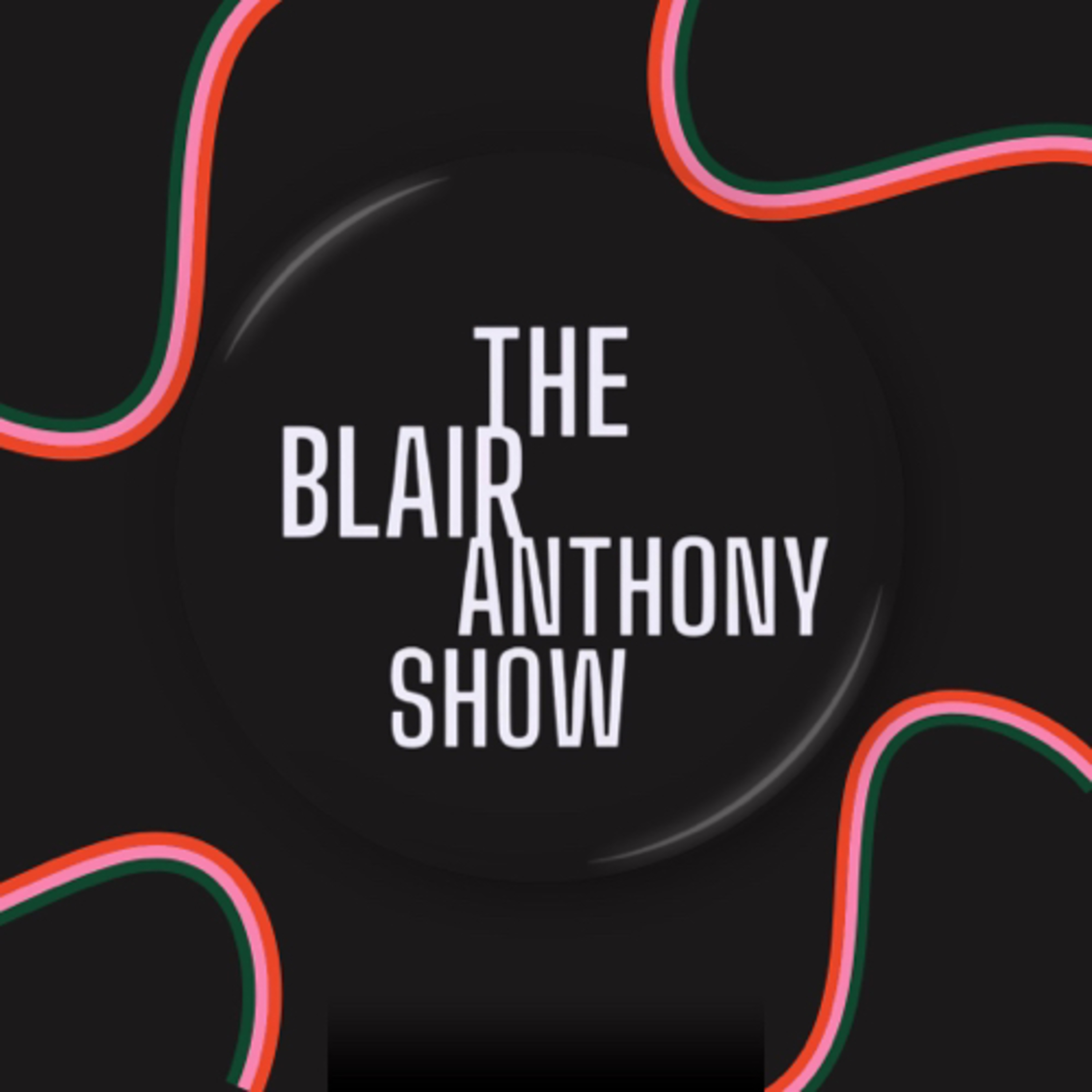 The Blair Anthony Show