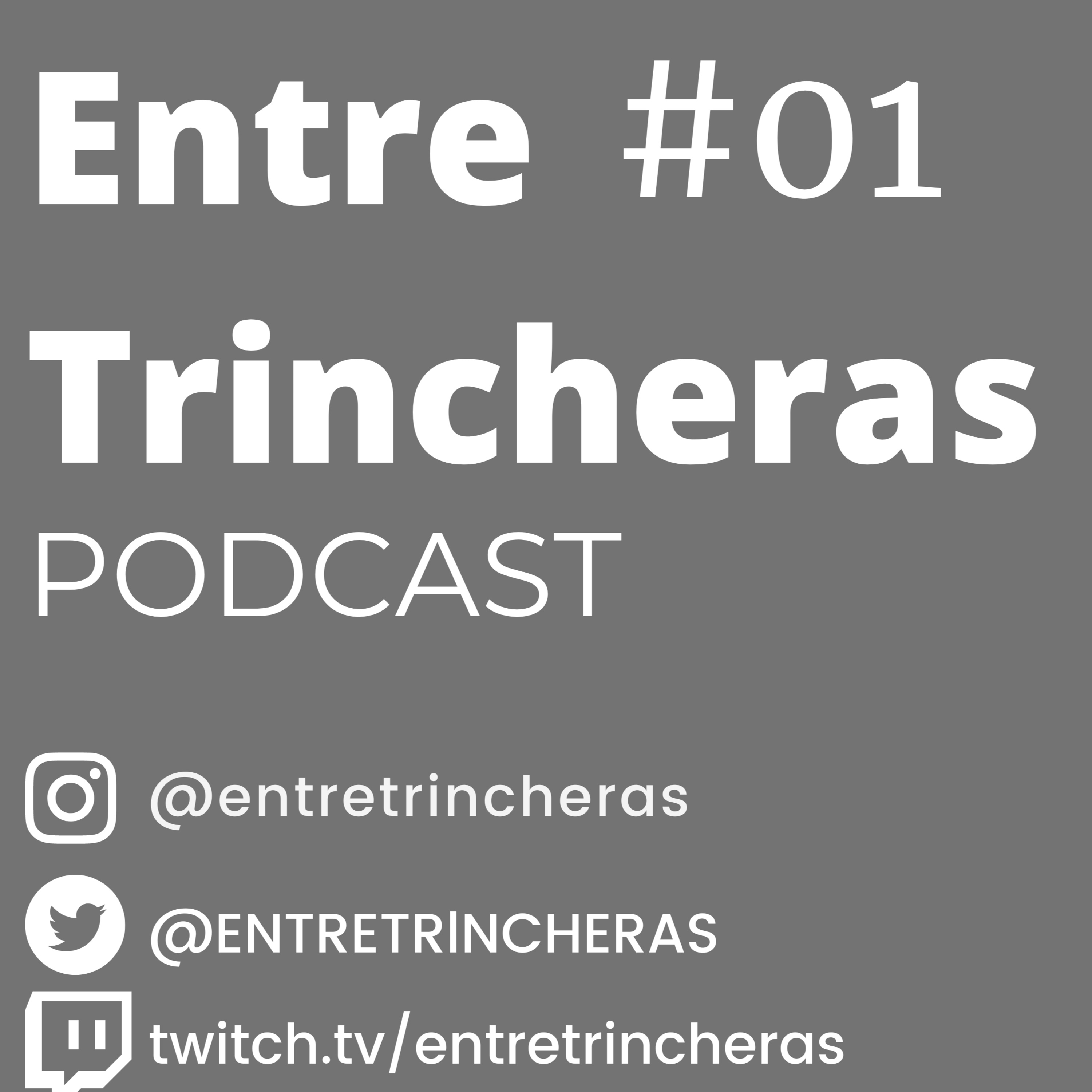 Entre Trincheras Podcast