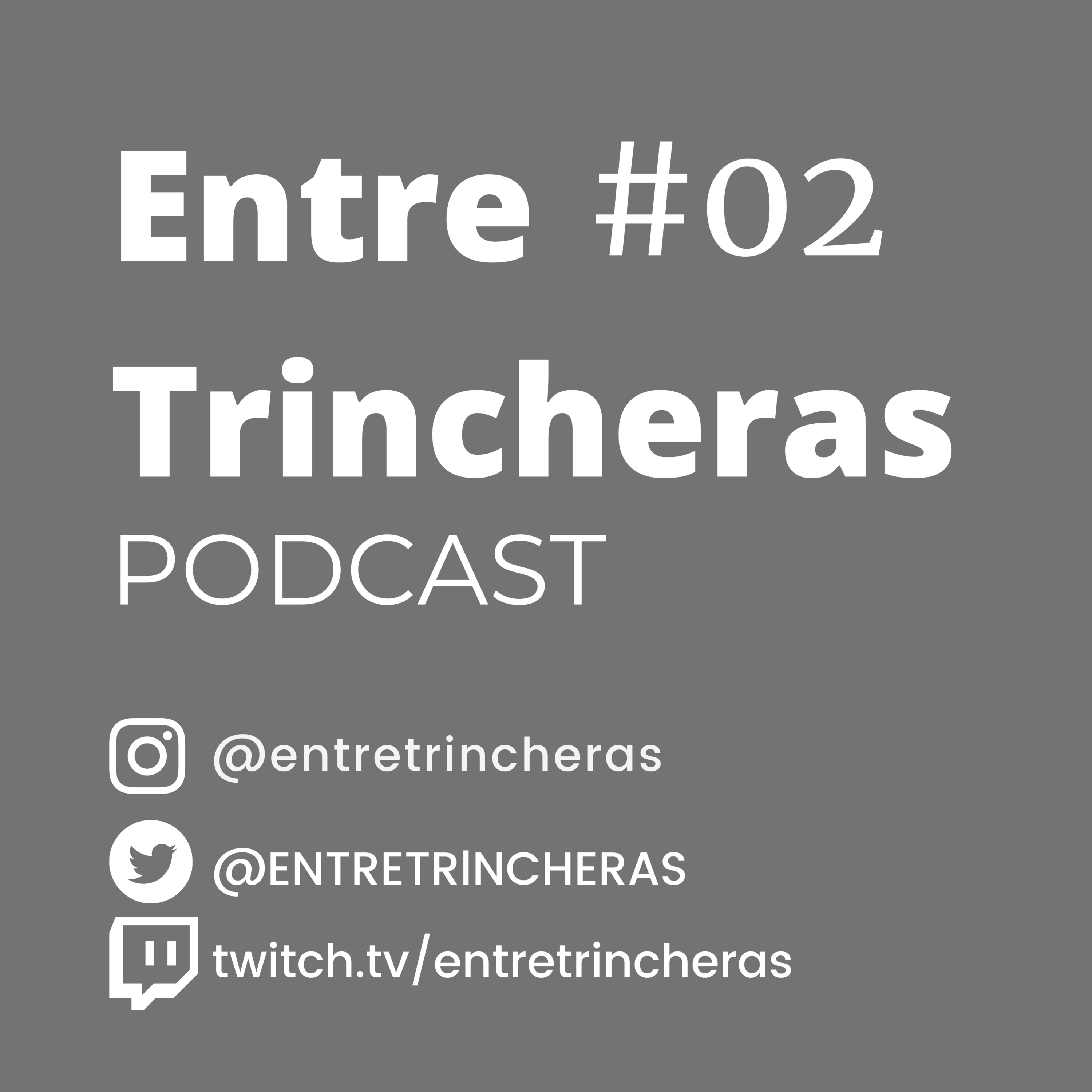 Entre Trincheras Podcast