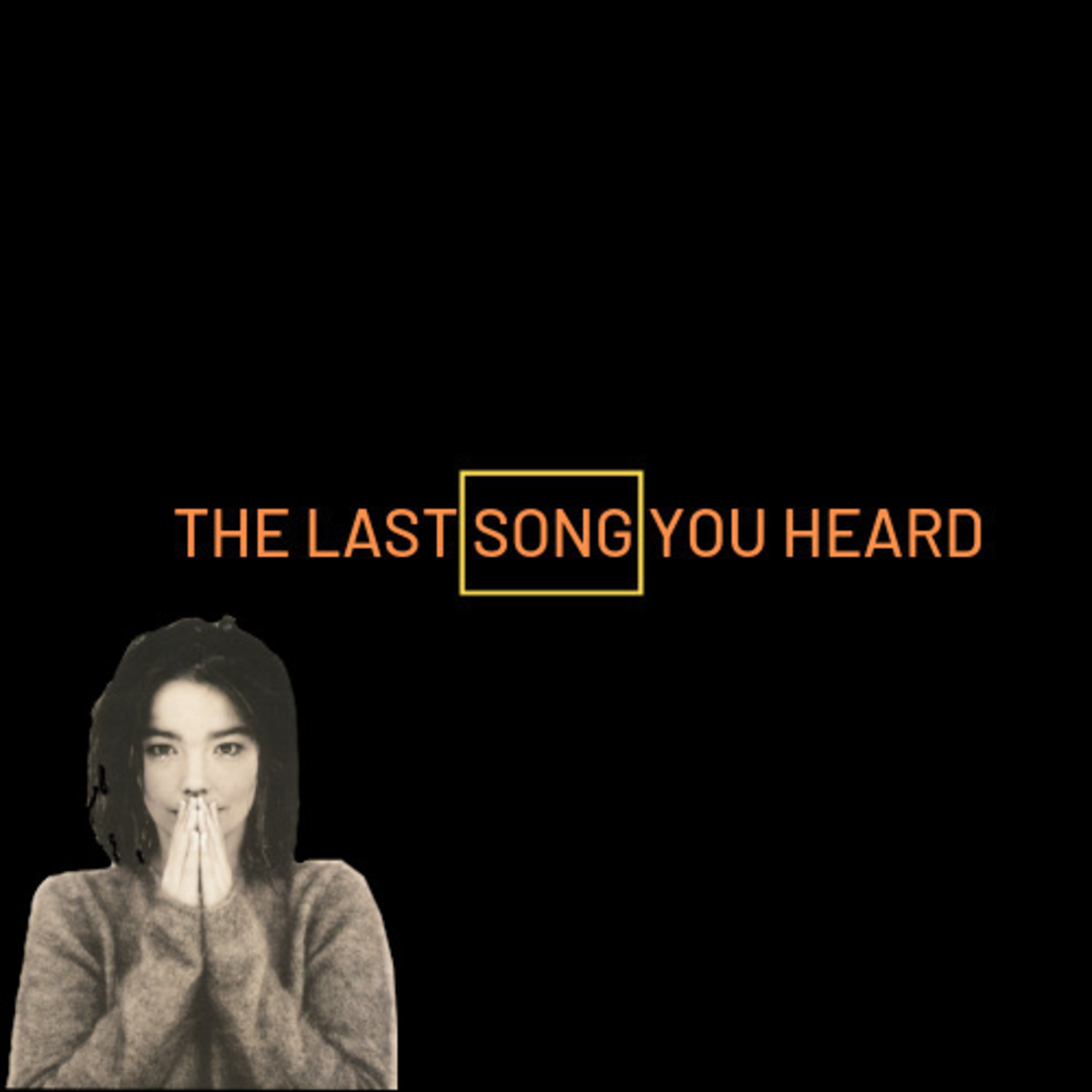 The Last Song You Heard