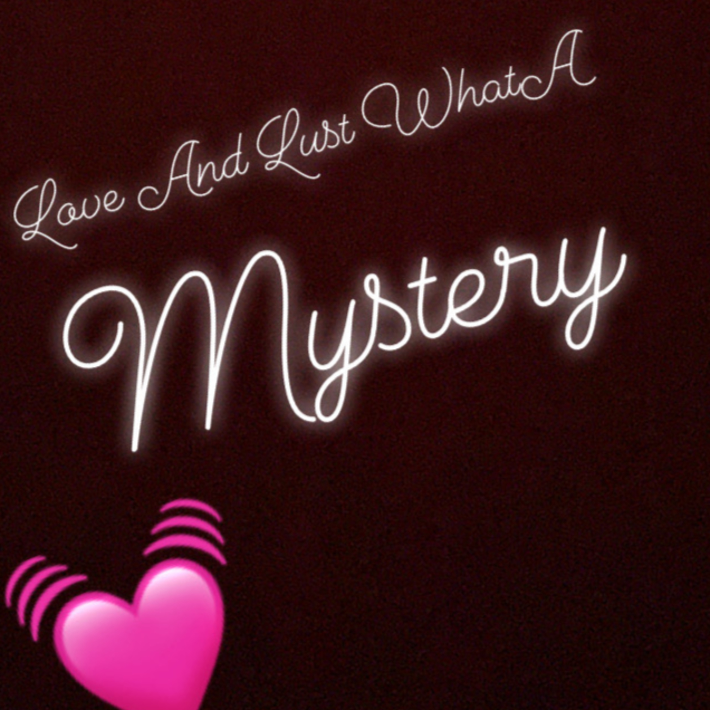LOVE OR LUST ?????? episode artwork
