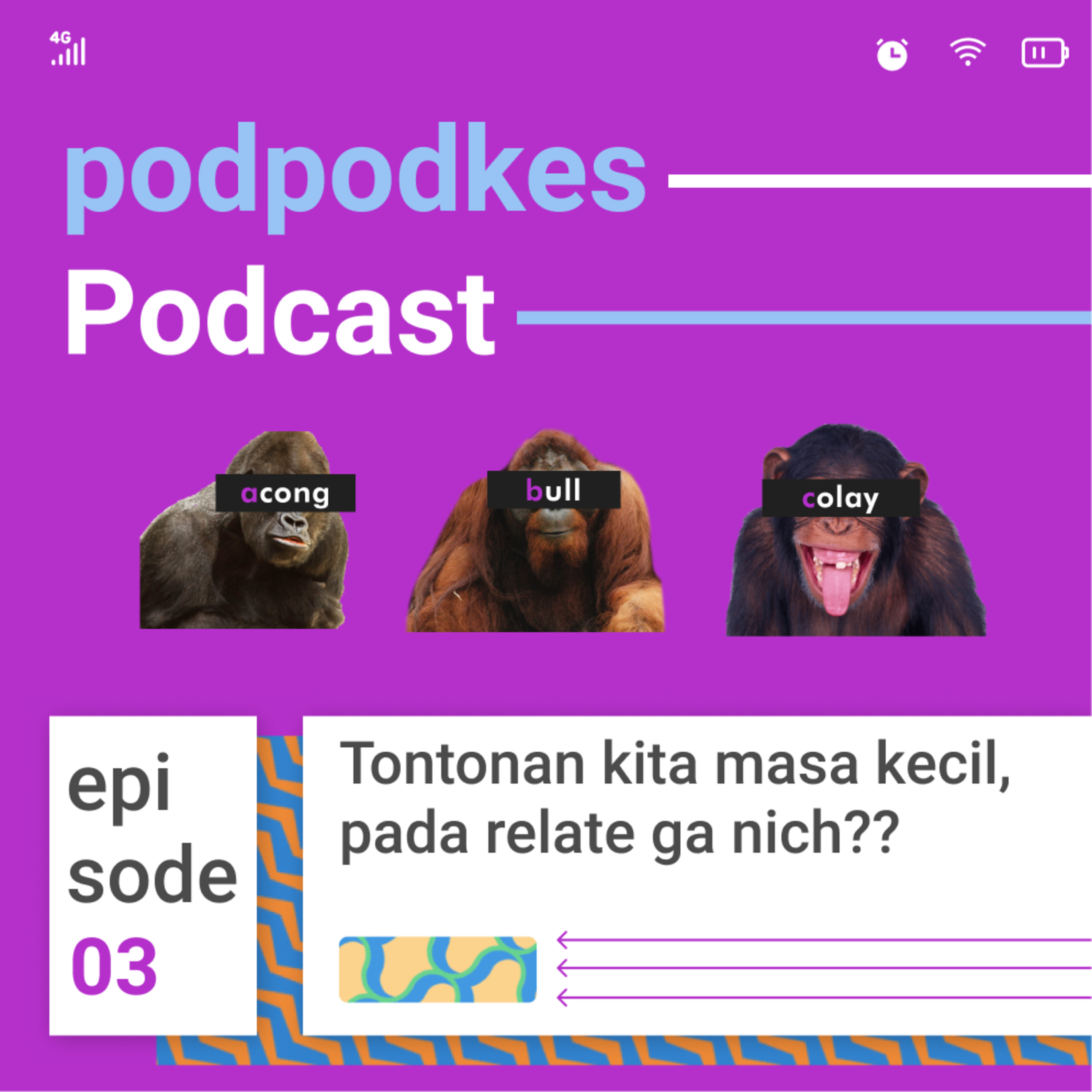 EP 3 - Tontonan Kita Masa Kecil, Pada Relate Ga Nih?
