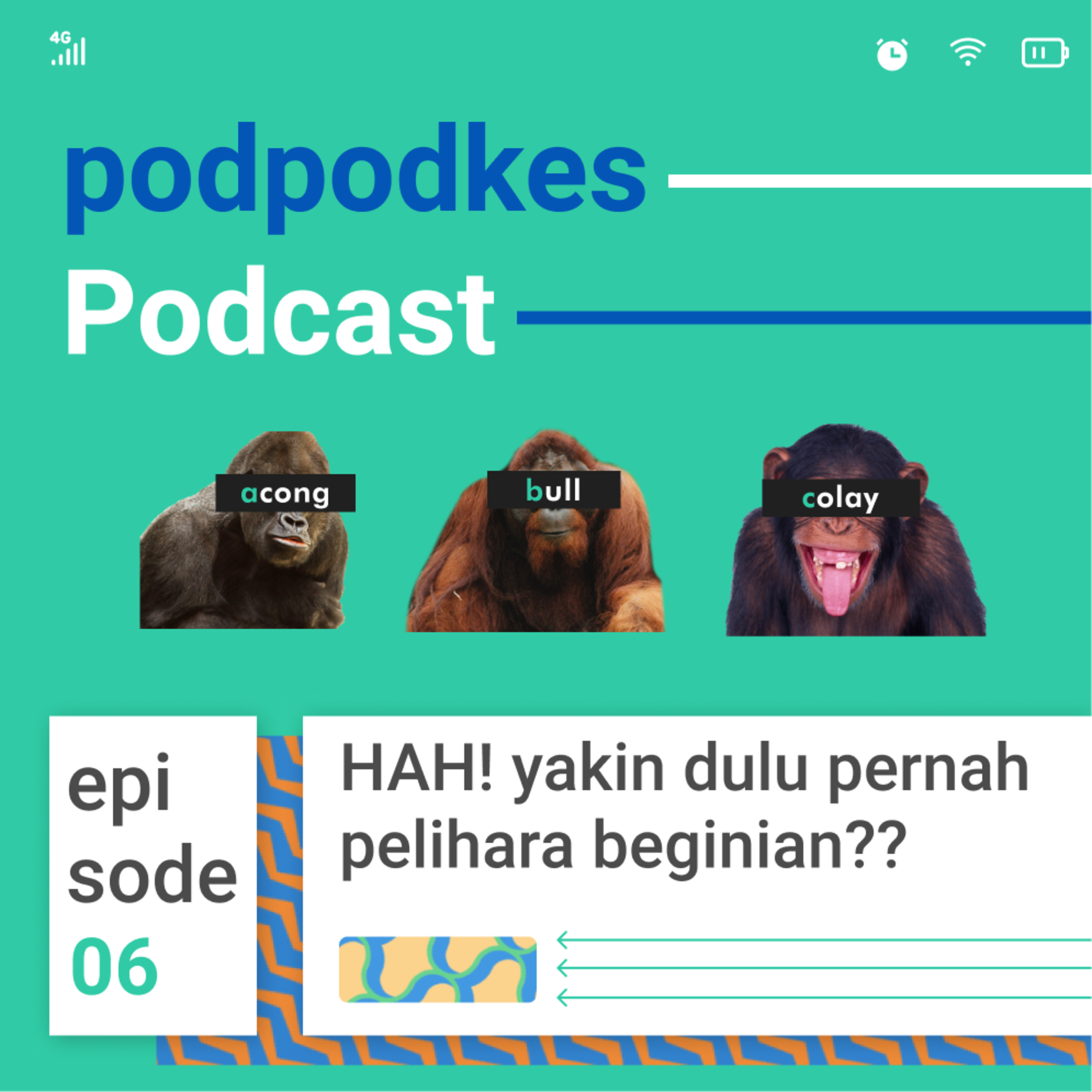 EP 6 - HAH! yakin dulu pernah pelihara beginian?? episode artwork