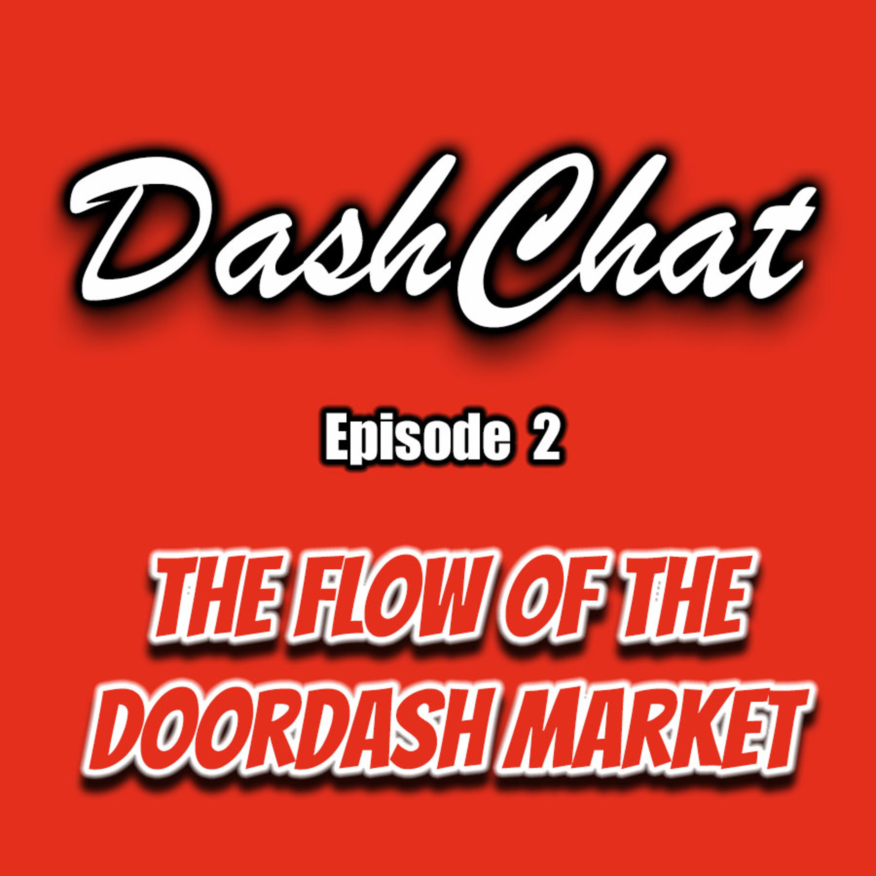 The Ups and Downs of the DoorDash Market - Ep. 2
