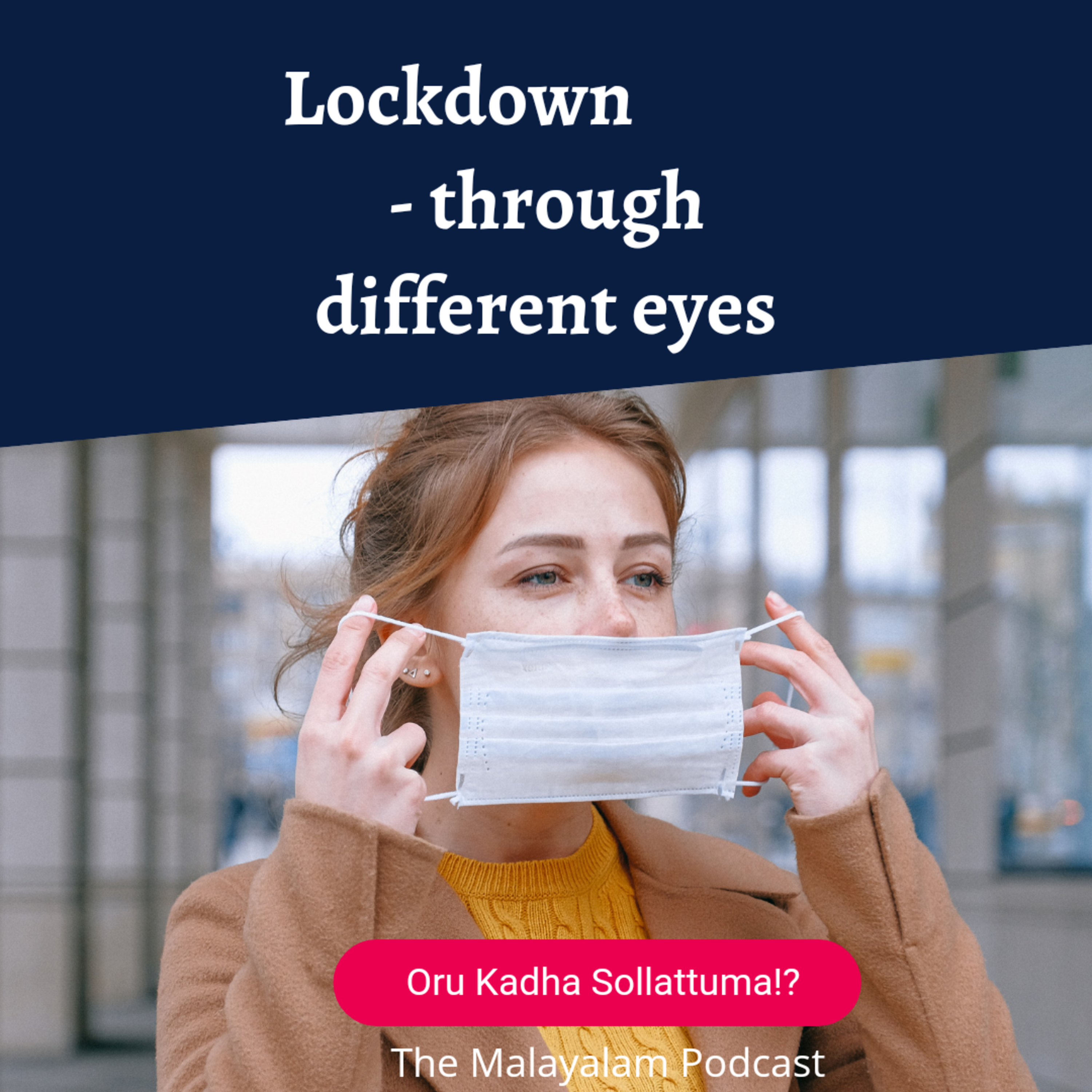 Lockdown- through different eyes 👀 episode artwork