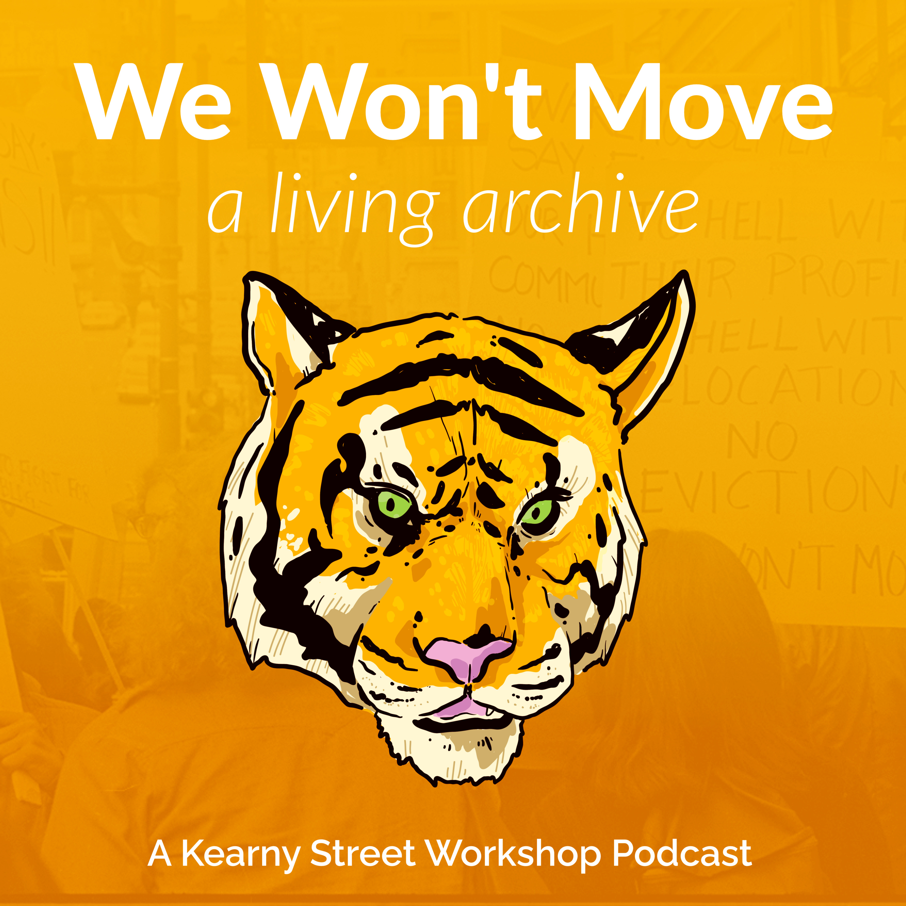 We Won\'t Move: A Living Archive