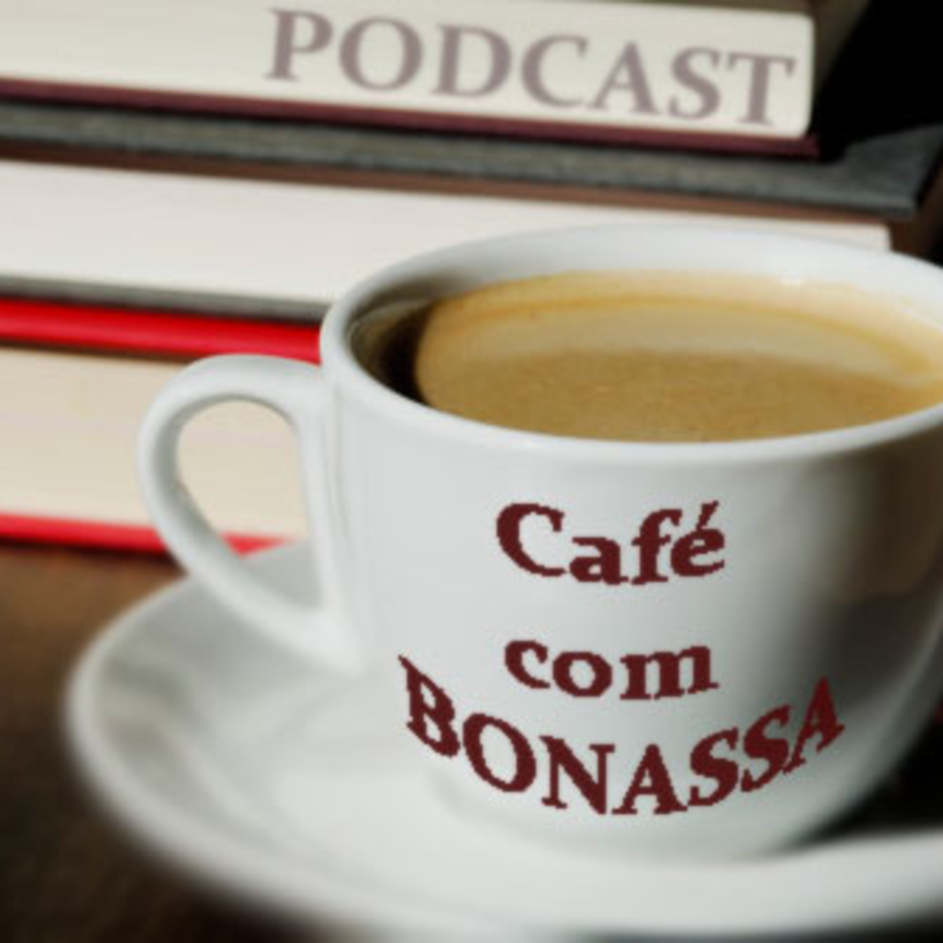 CAFÉ COM BONASSA - 10 MANEIRAS DE VIVER MELHOR E SER MAIS FELIZ episode artwork