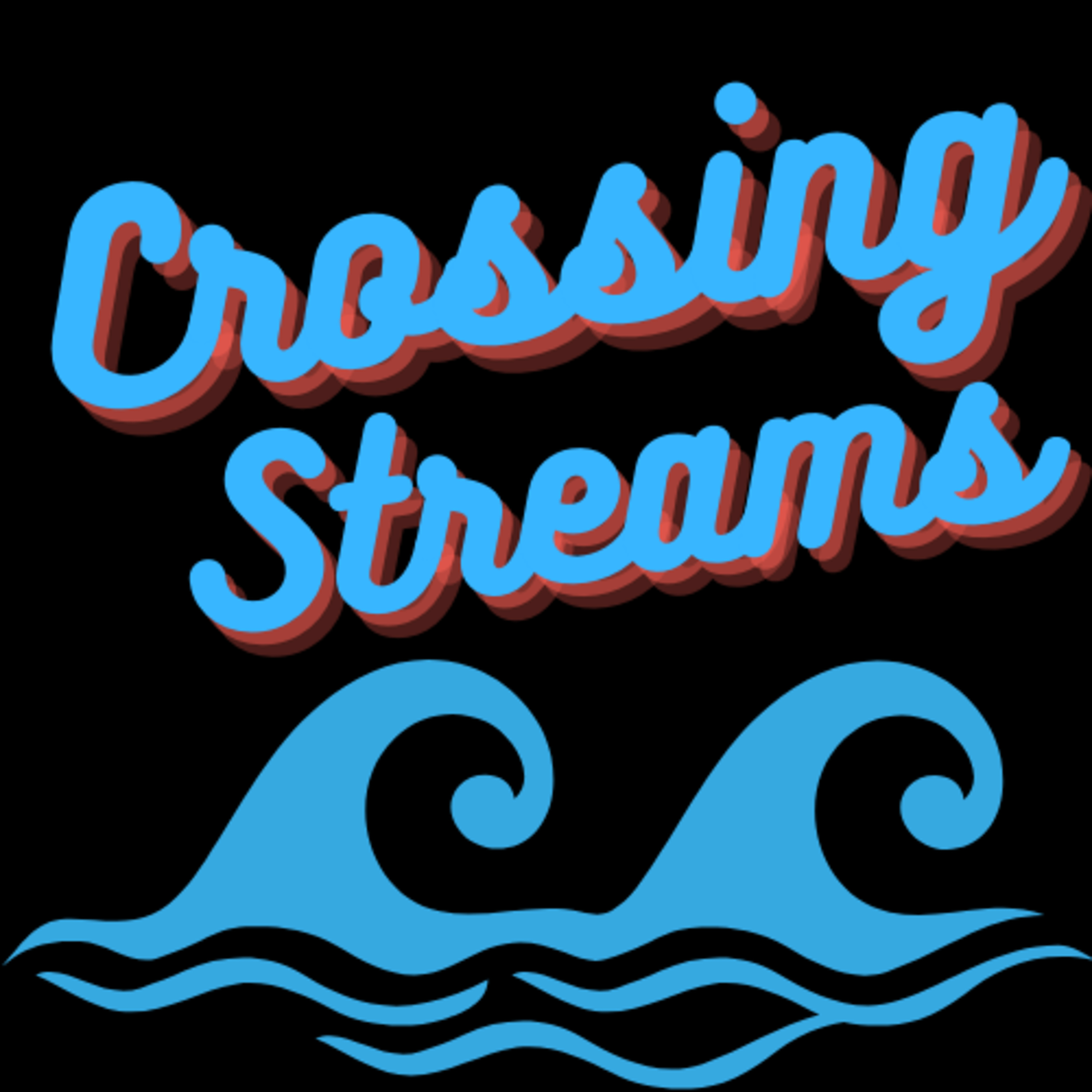 Crossing Streams