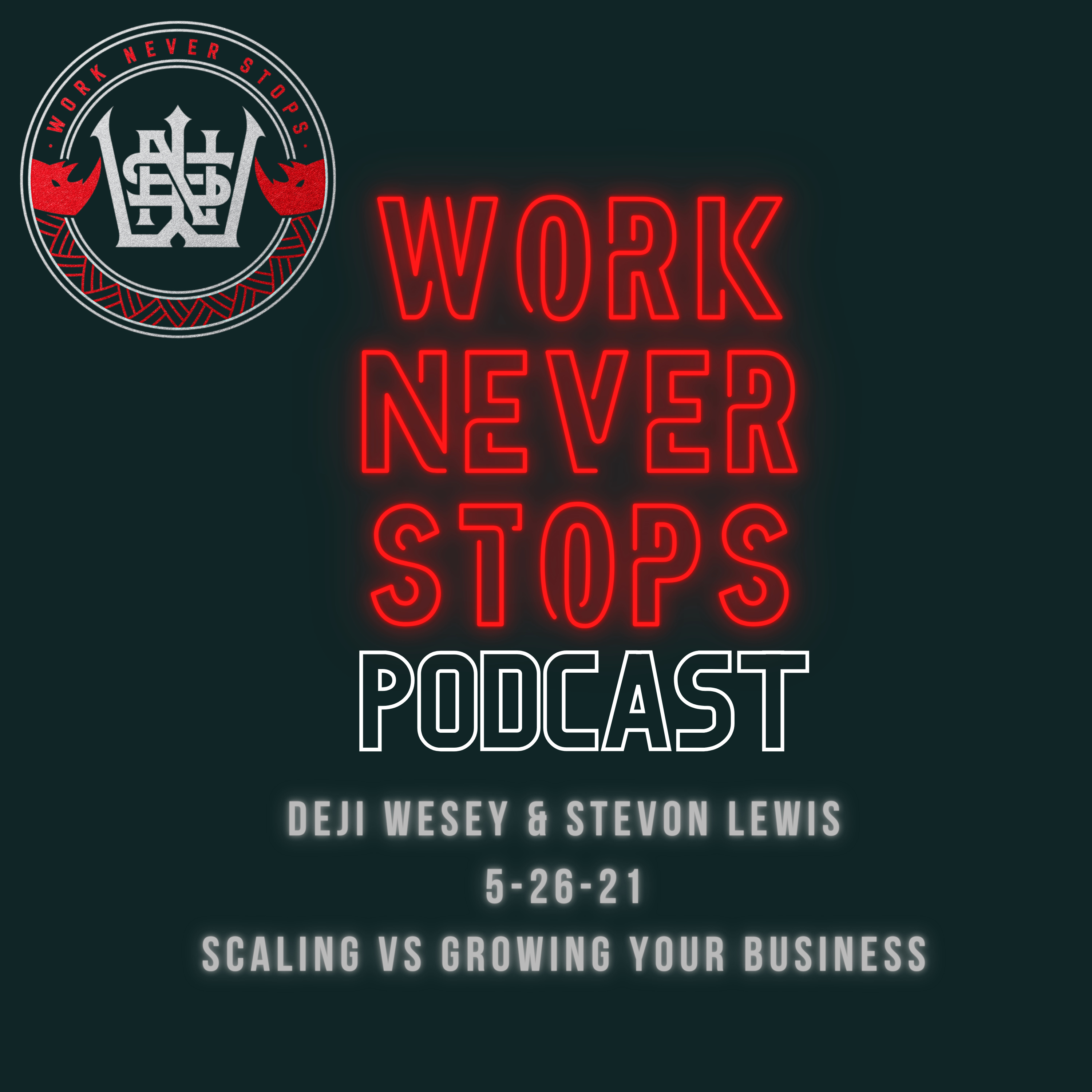 Work Never Stops Podcast