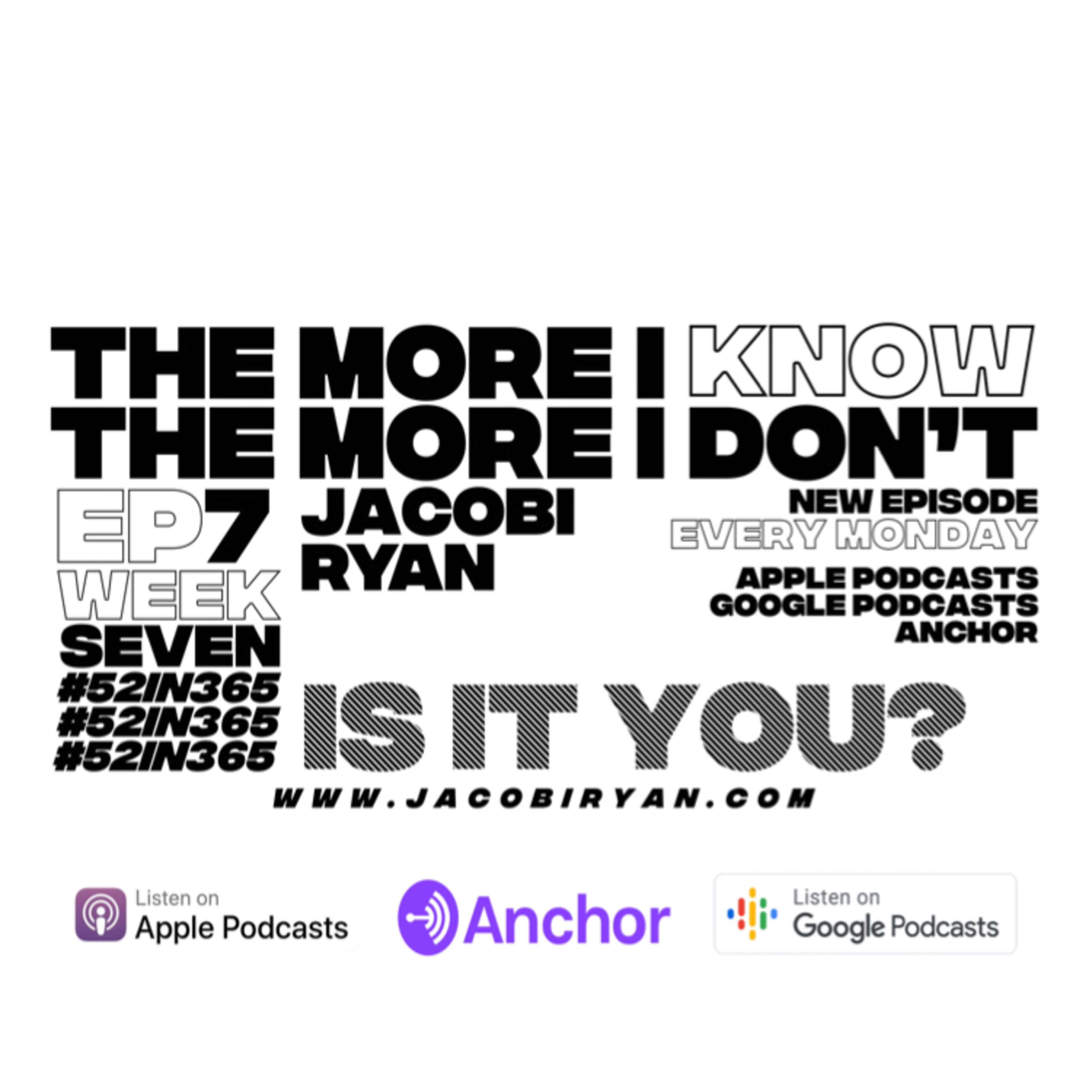 #52in365: The More I Know The More I Don’t