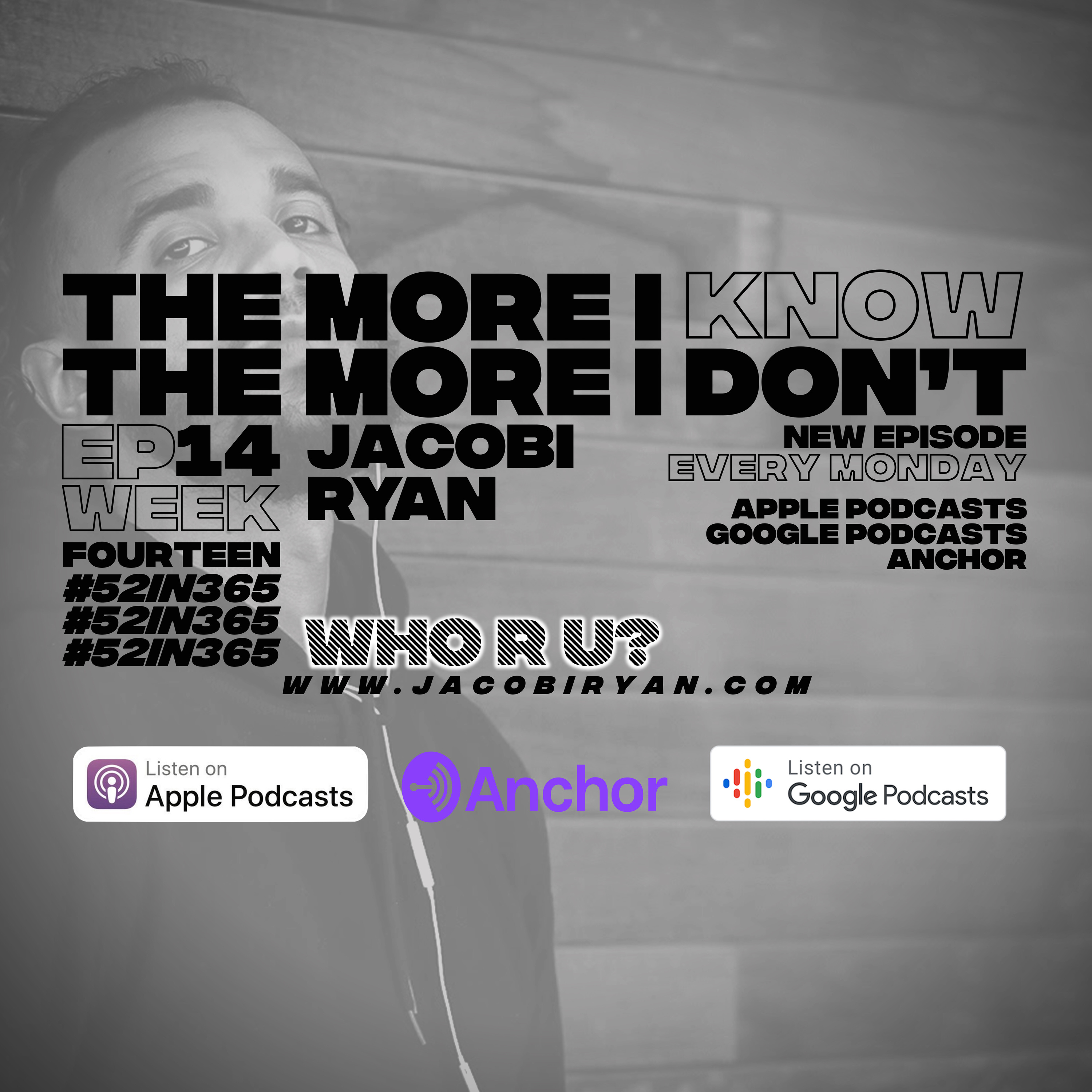 #52in365: The More I Know The More I Don’t