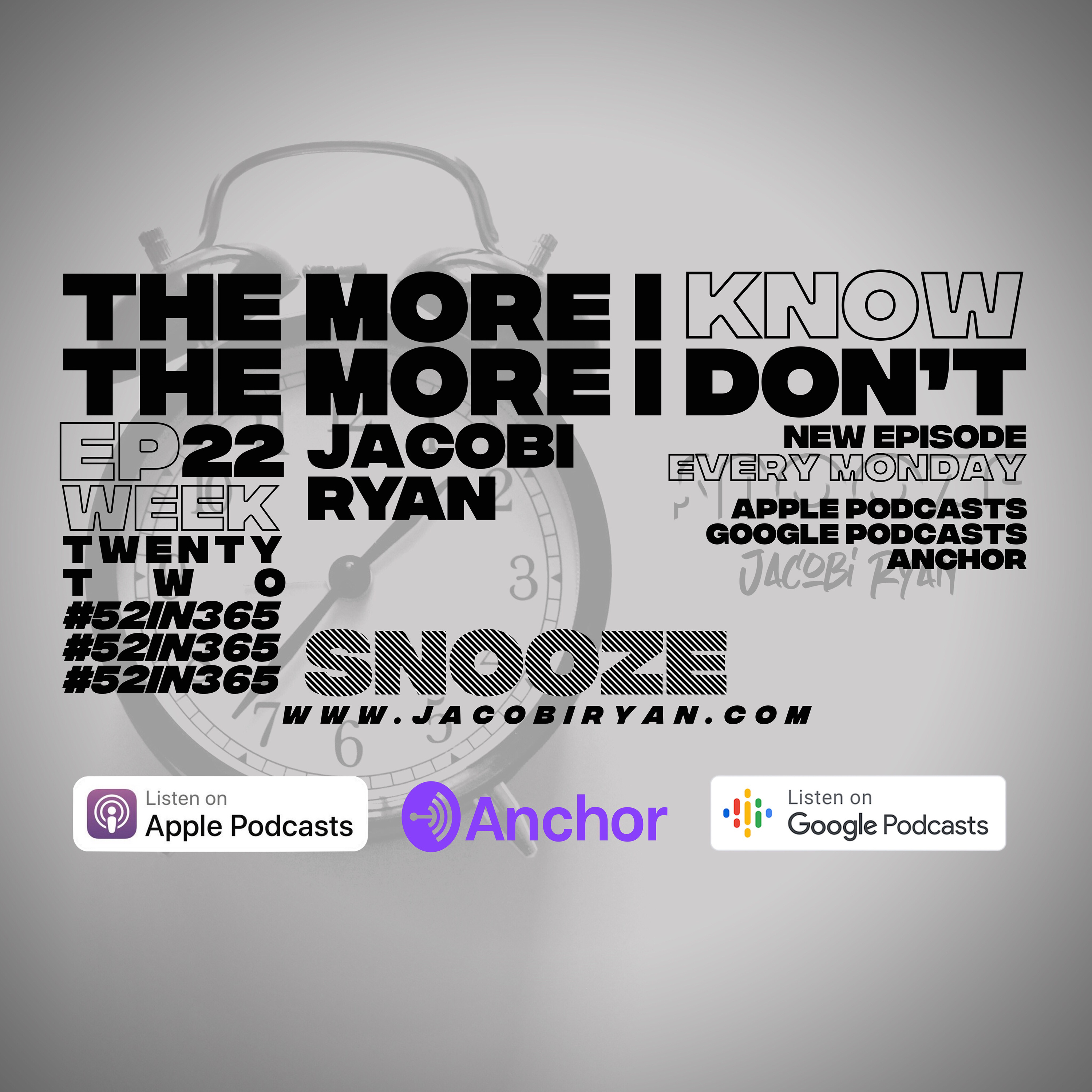 #52in365: The More I Know The More I Don’t