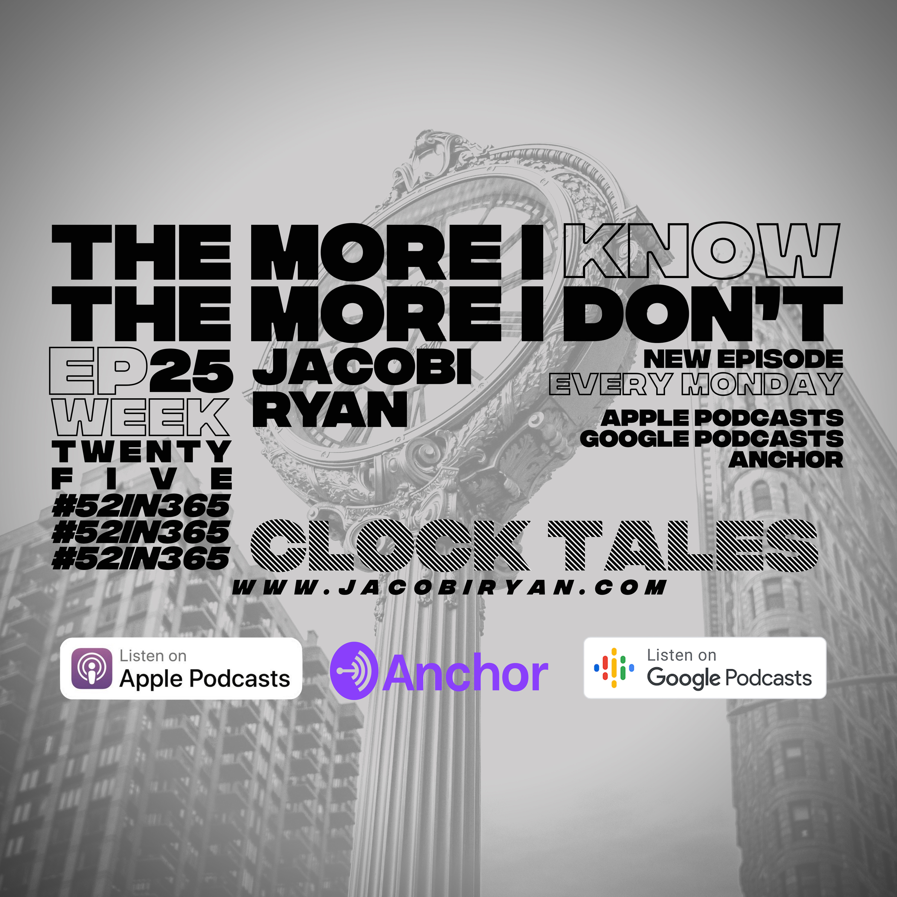 #52in365: The More I Know The More I Don’t