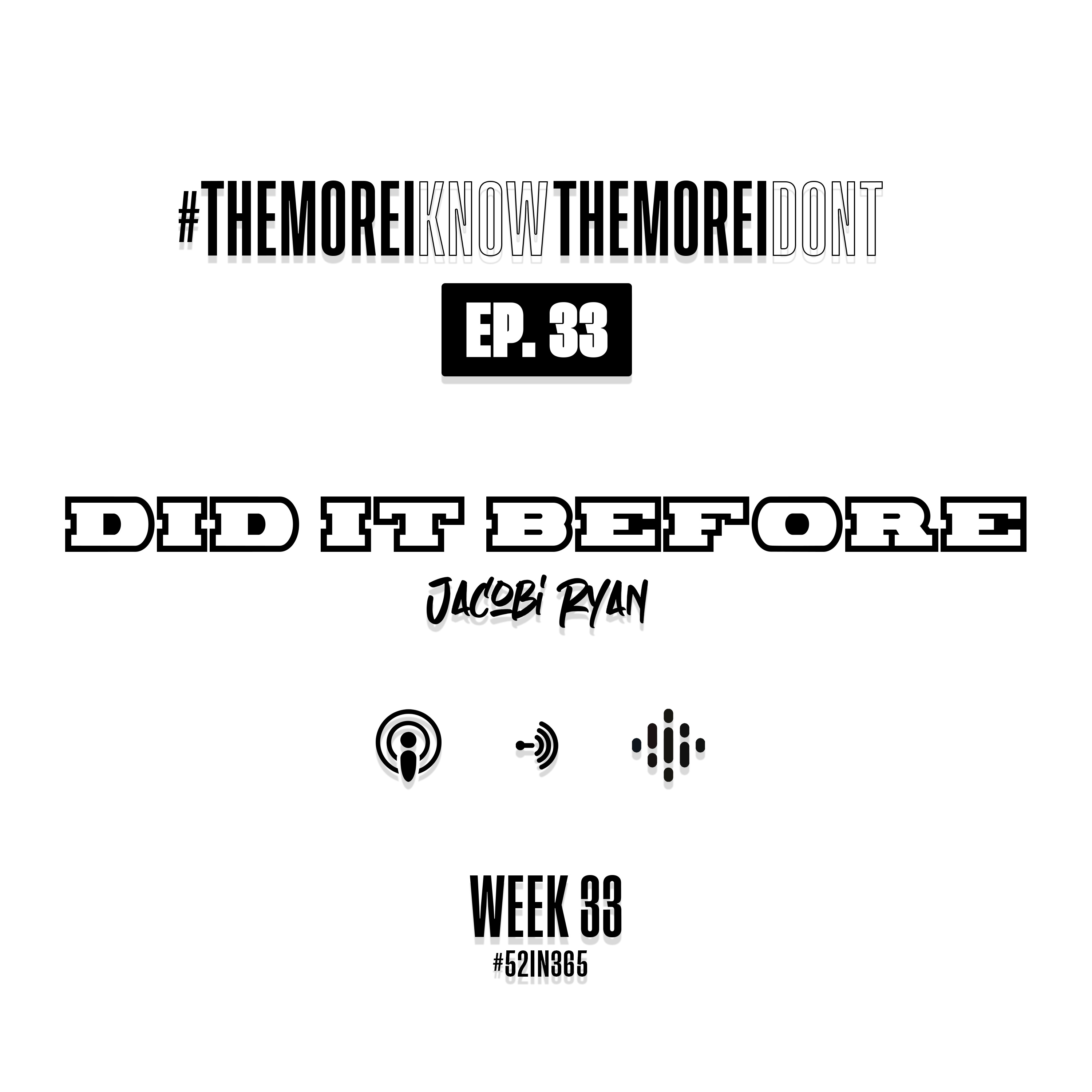 #52in365: The More I Know The More I Don’t
