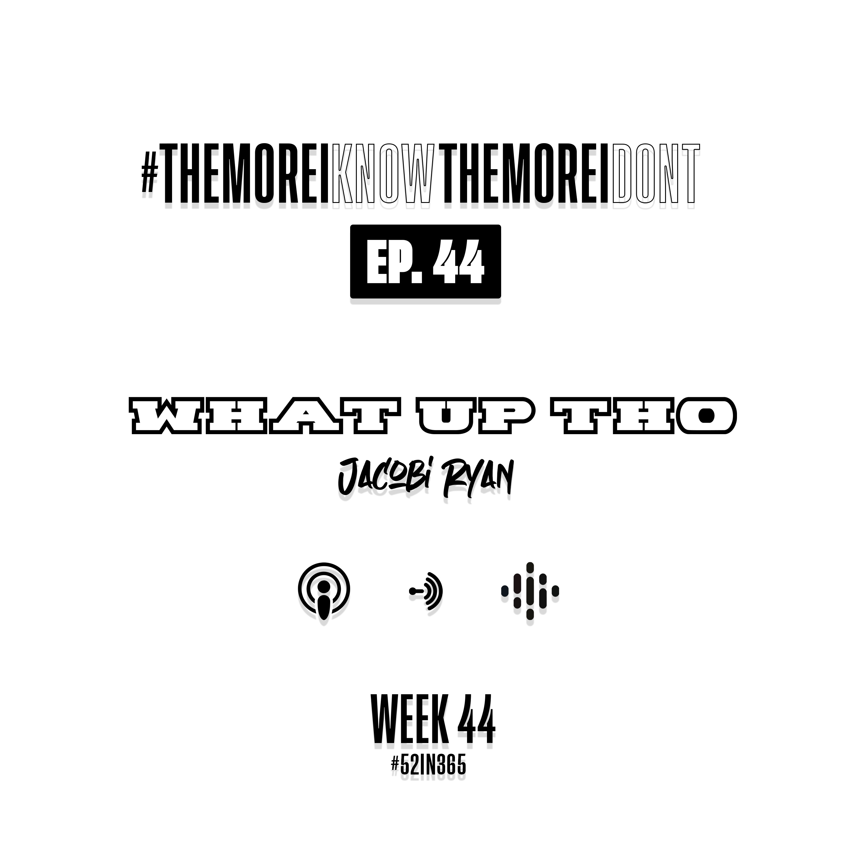 #52in365: The More I Know The More I Don’t
