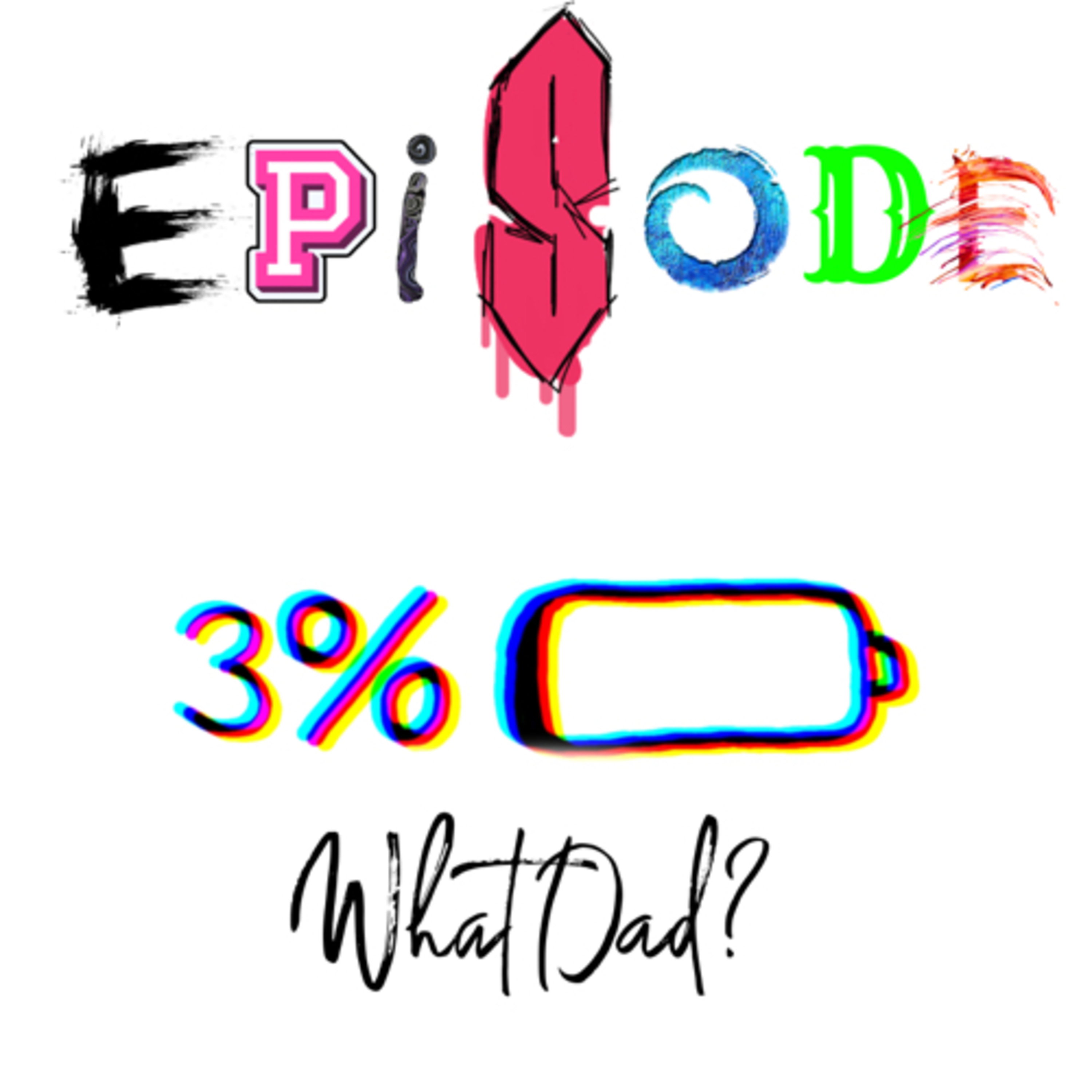 What Dad? episode artwork