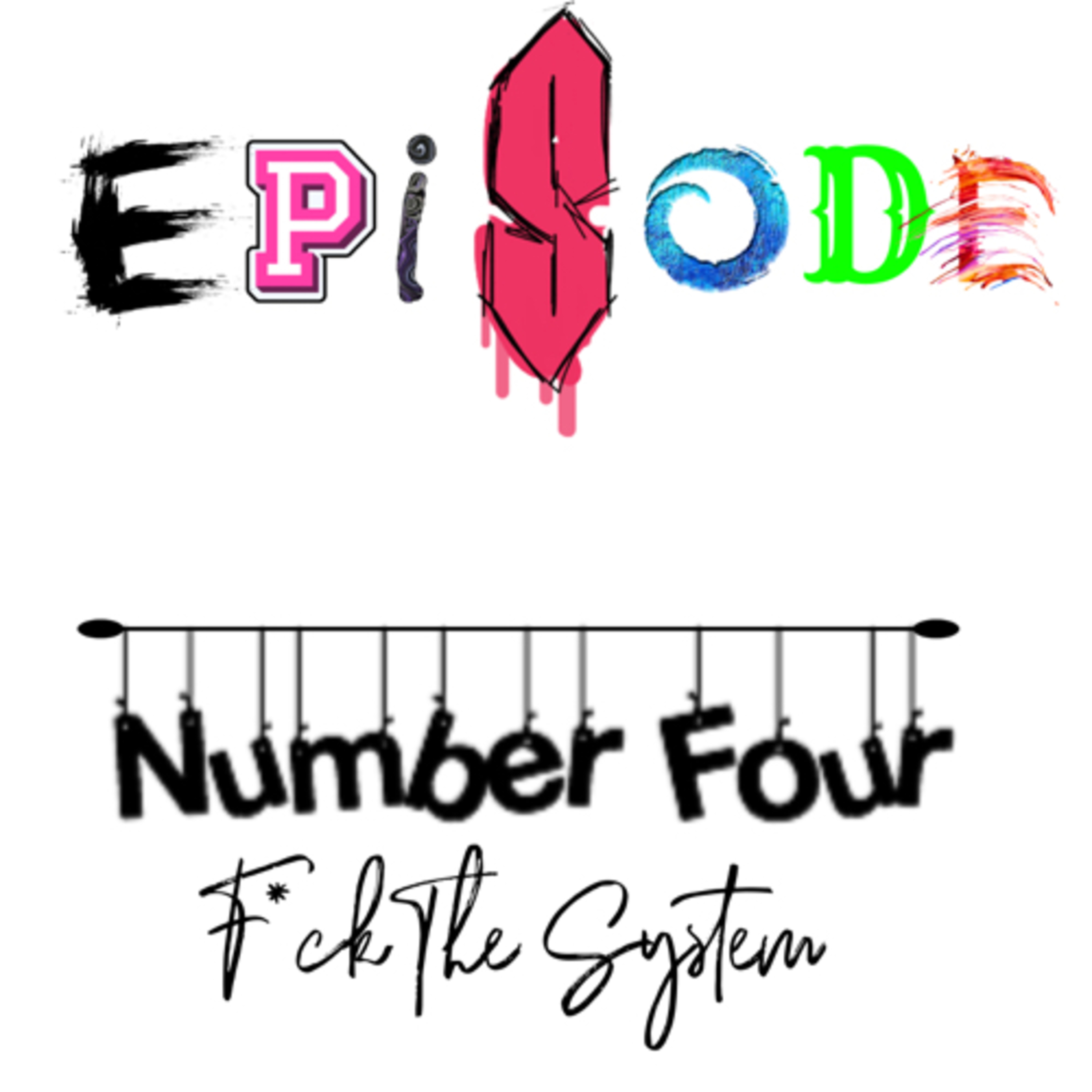 Fuck The System episode artwork