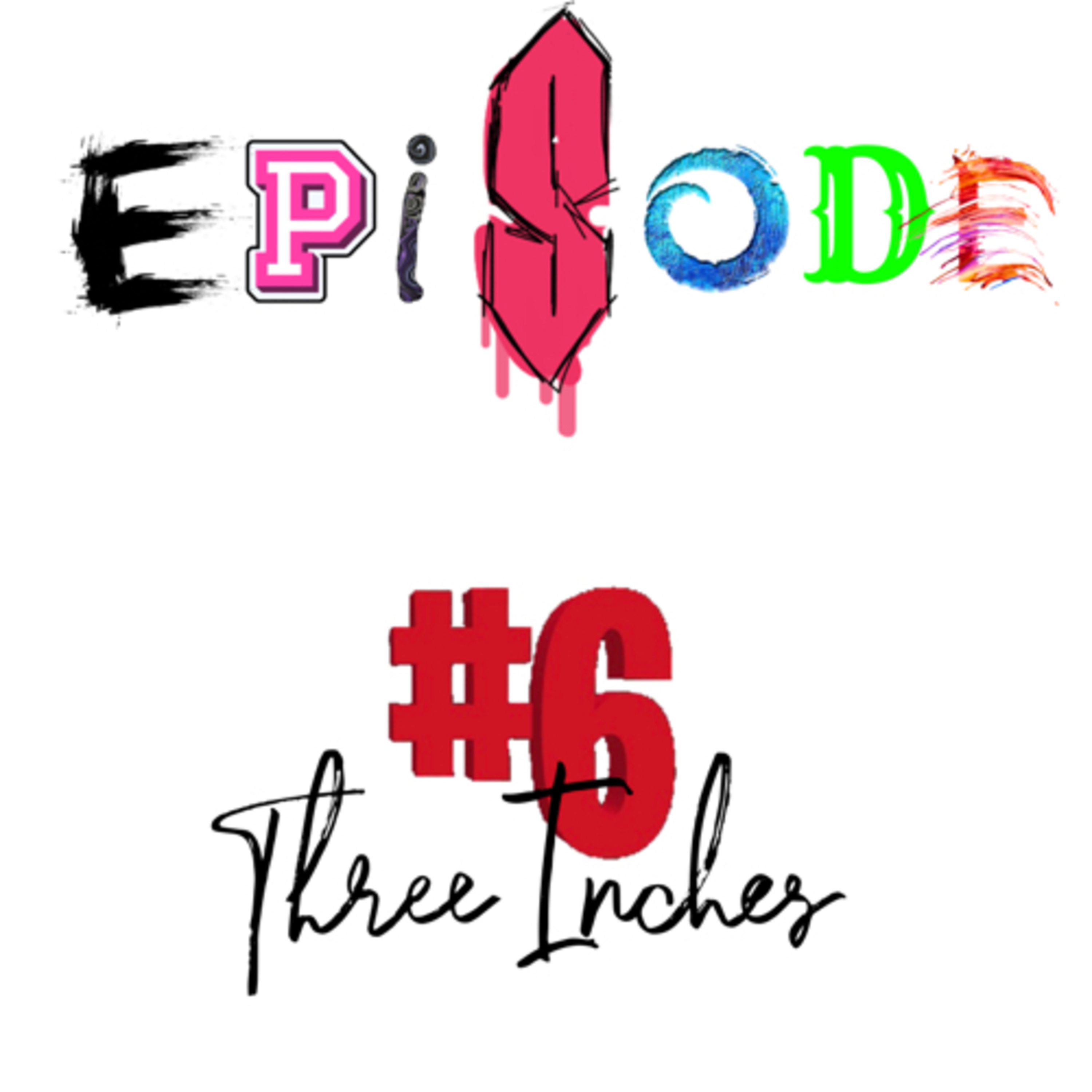 Three Inches episode artwork