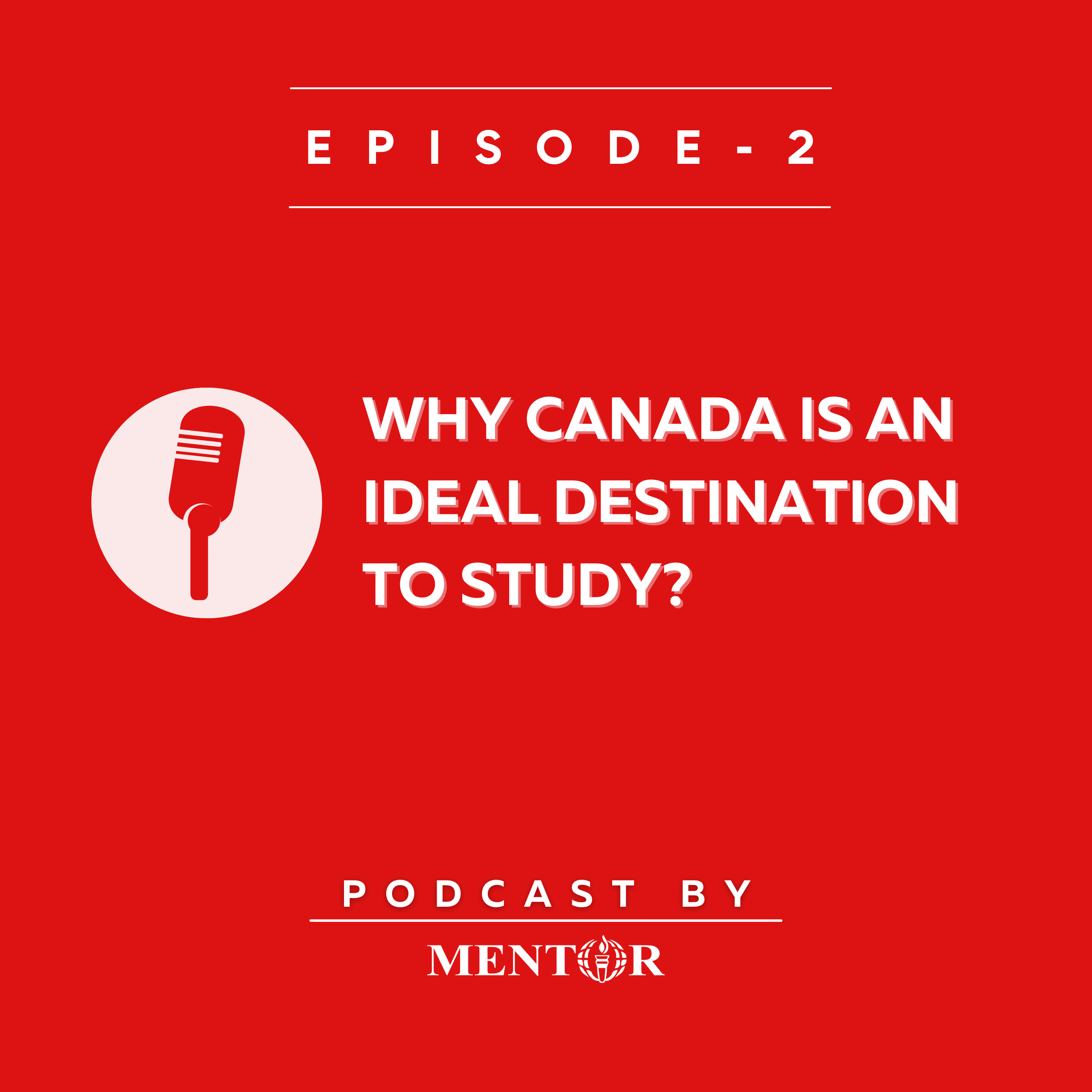 003 : Why Canada is ideal destination to study for Indian students?