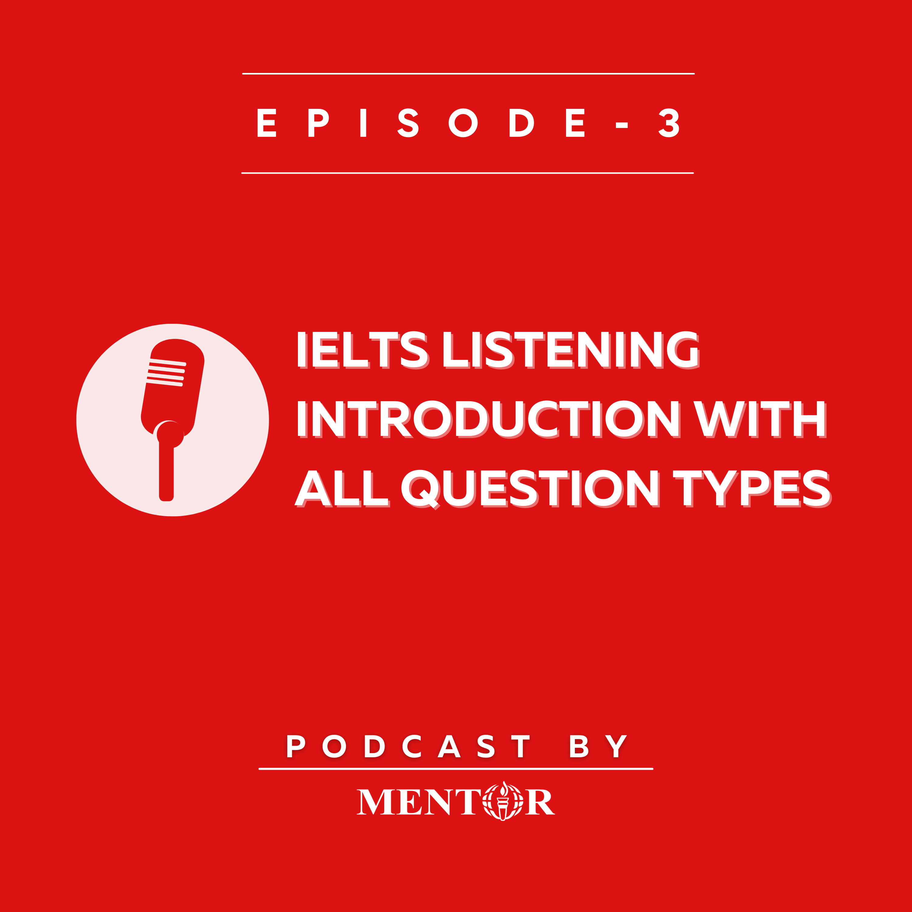 004 : IELTS Listening Introduction With All Question Types