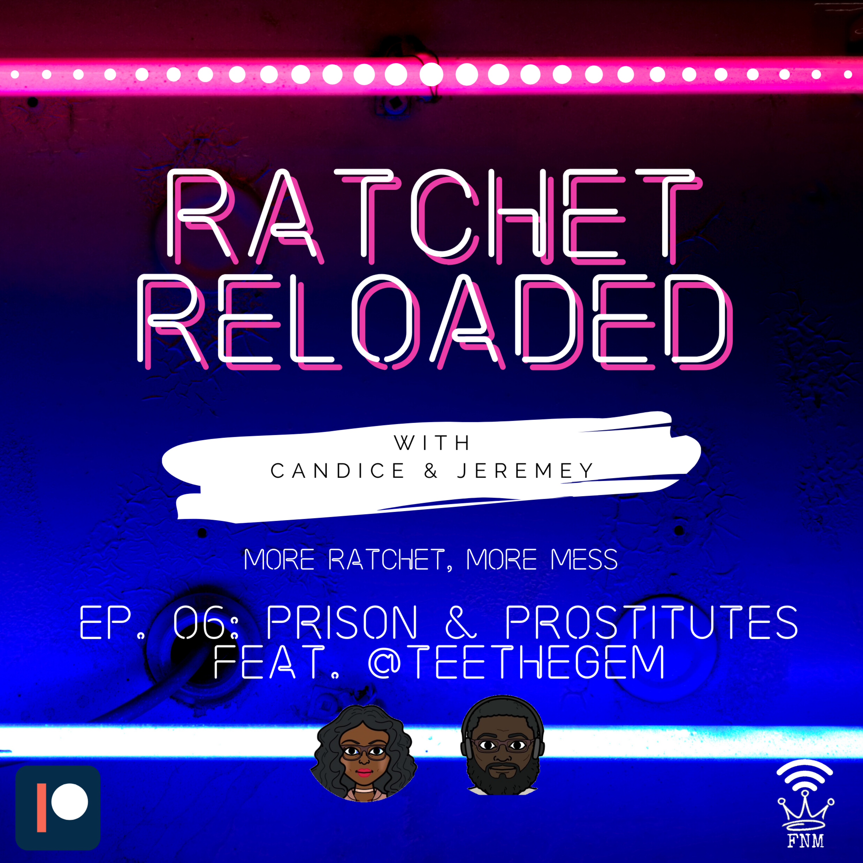 Ratchet Reloaded - Ep. 06 - Prison & Prostitutes episode artwork