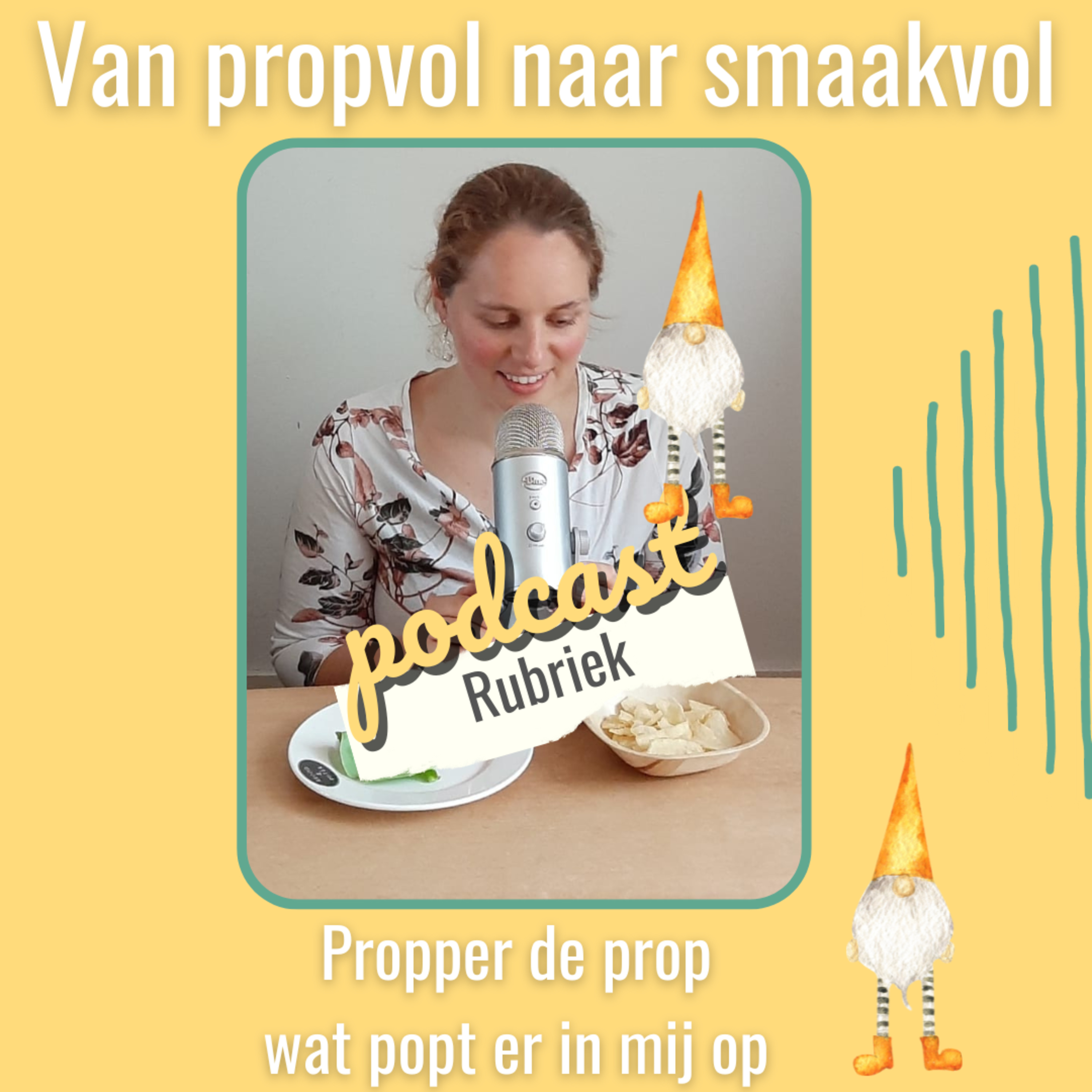 Van Propvol Naar Smaakvol