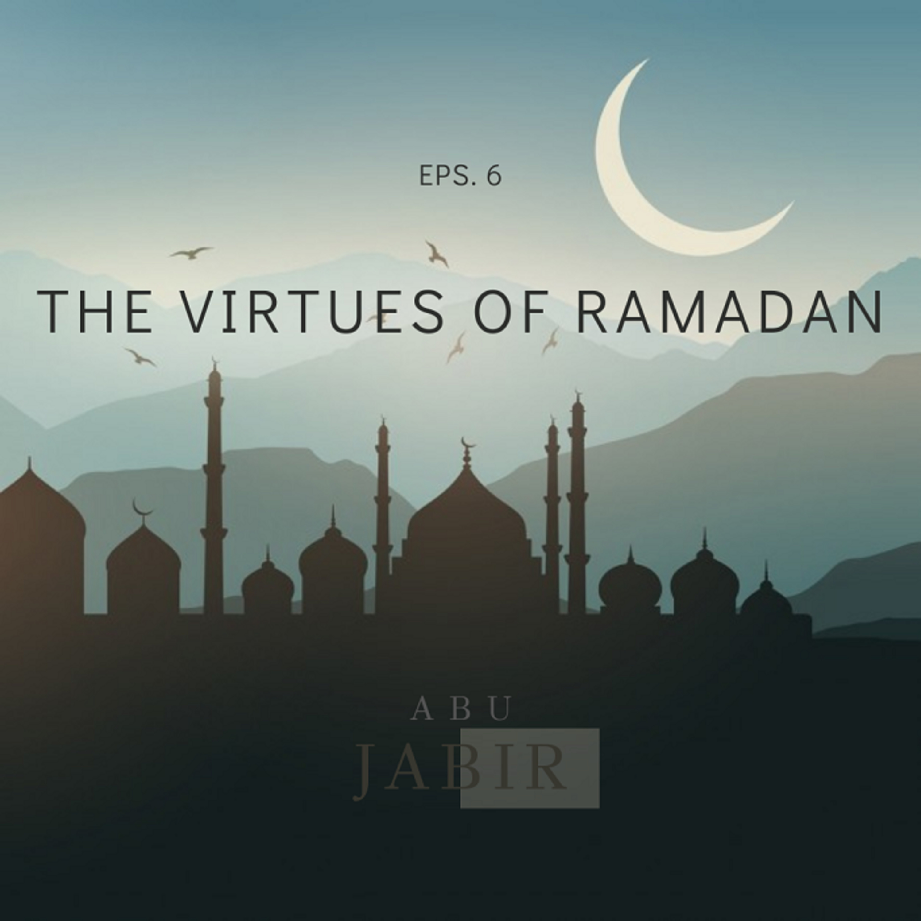 The Virtues of Ramadan: # 6. The expiation of the sins
