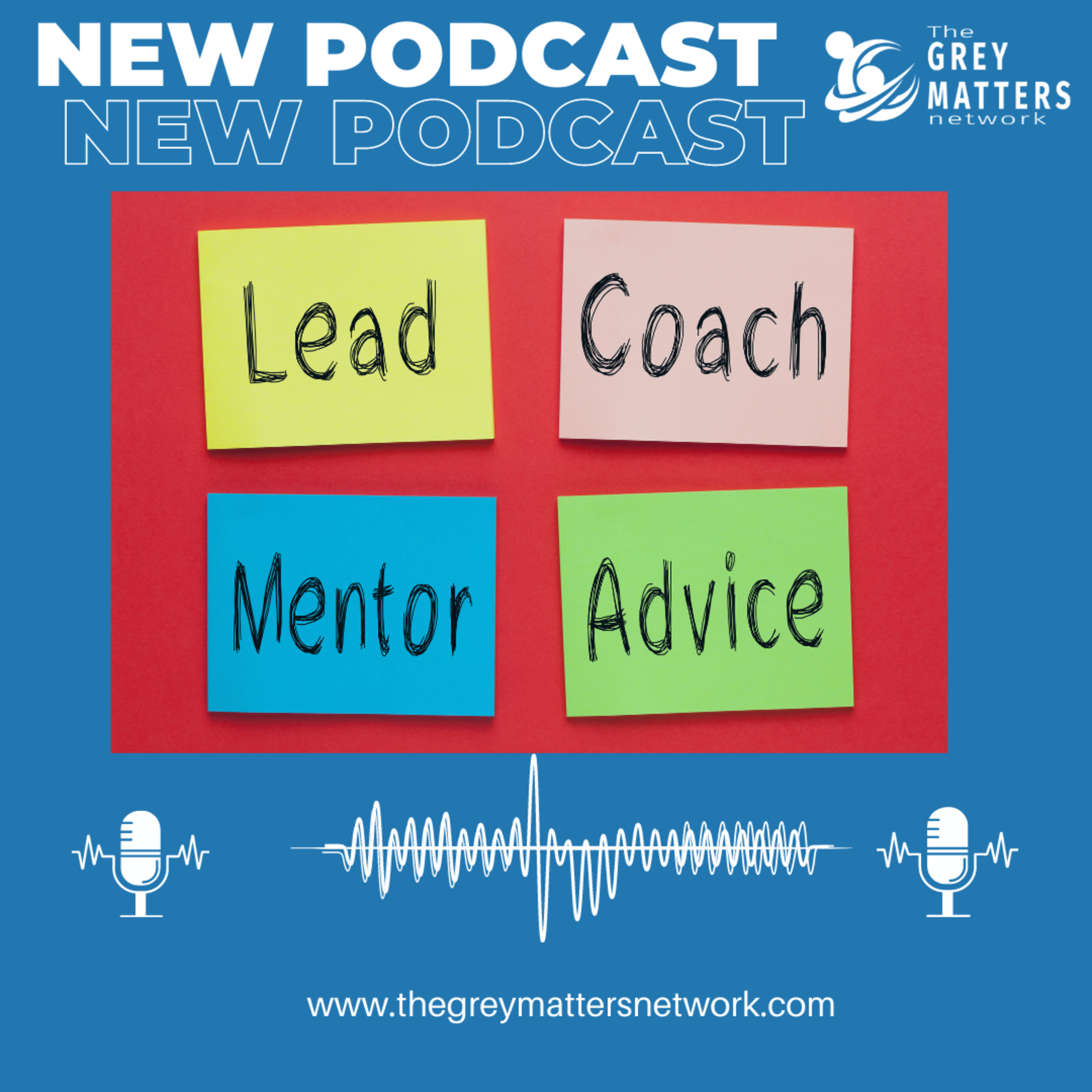 The Grey Matters Network Podcast
