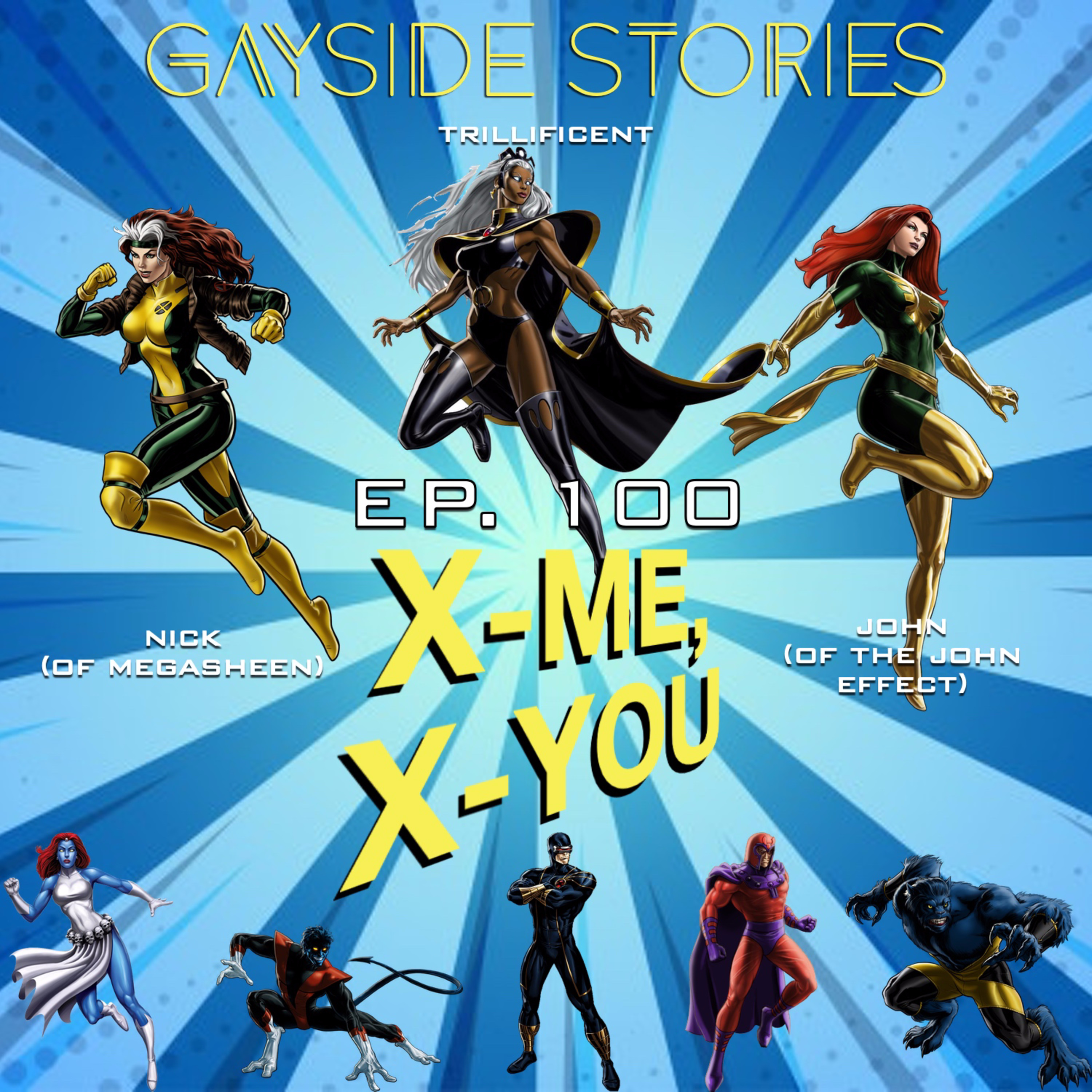 Ep. 100 - X-Me, X-You (feat. Nick of the MEGASheen Podcast & John of The John Effect Podcast) episode artwork
