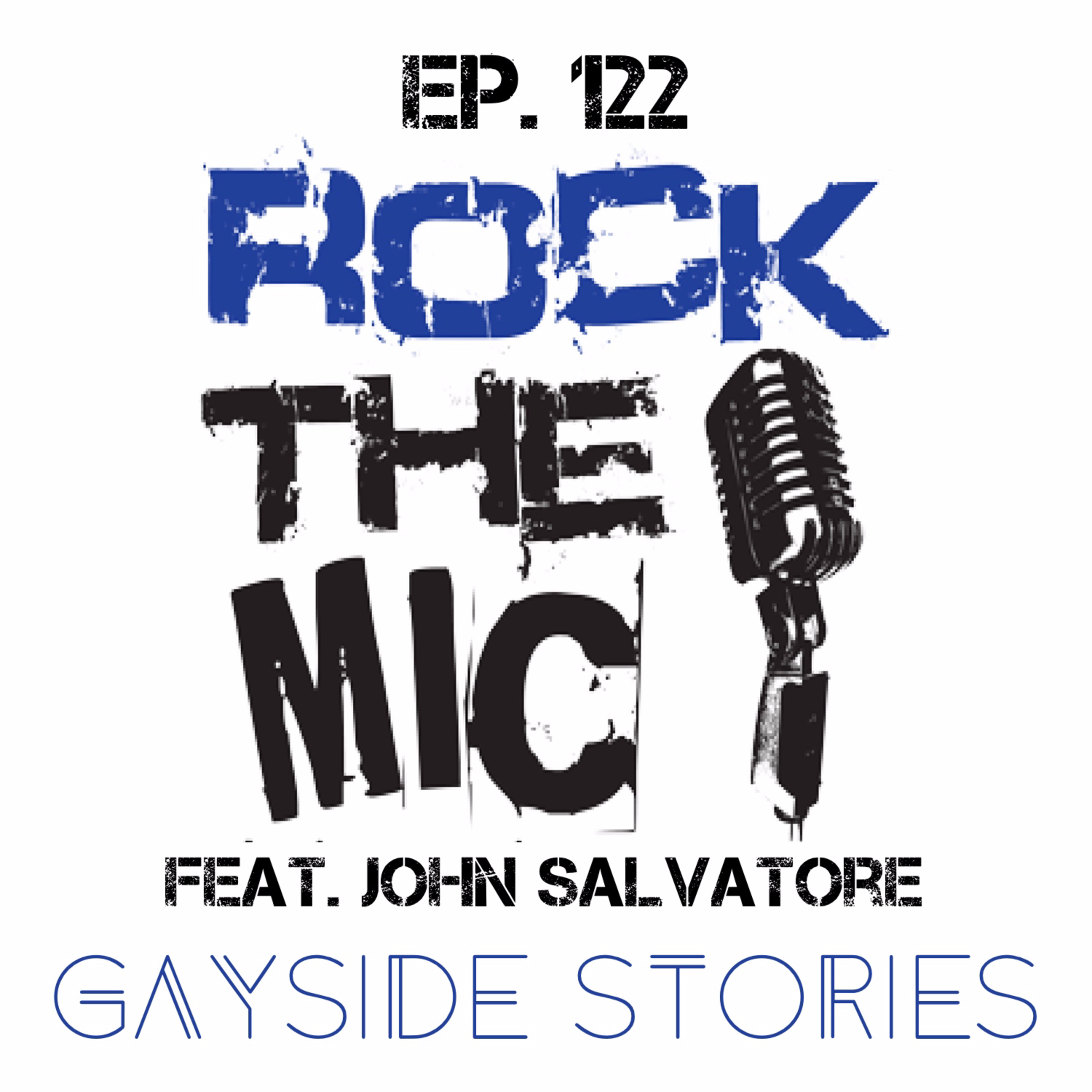 Ep. 122 - Rock The Mic (feat. John Salvatore of The John Effect Podcast) episode artwork