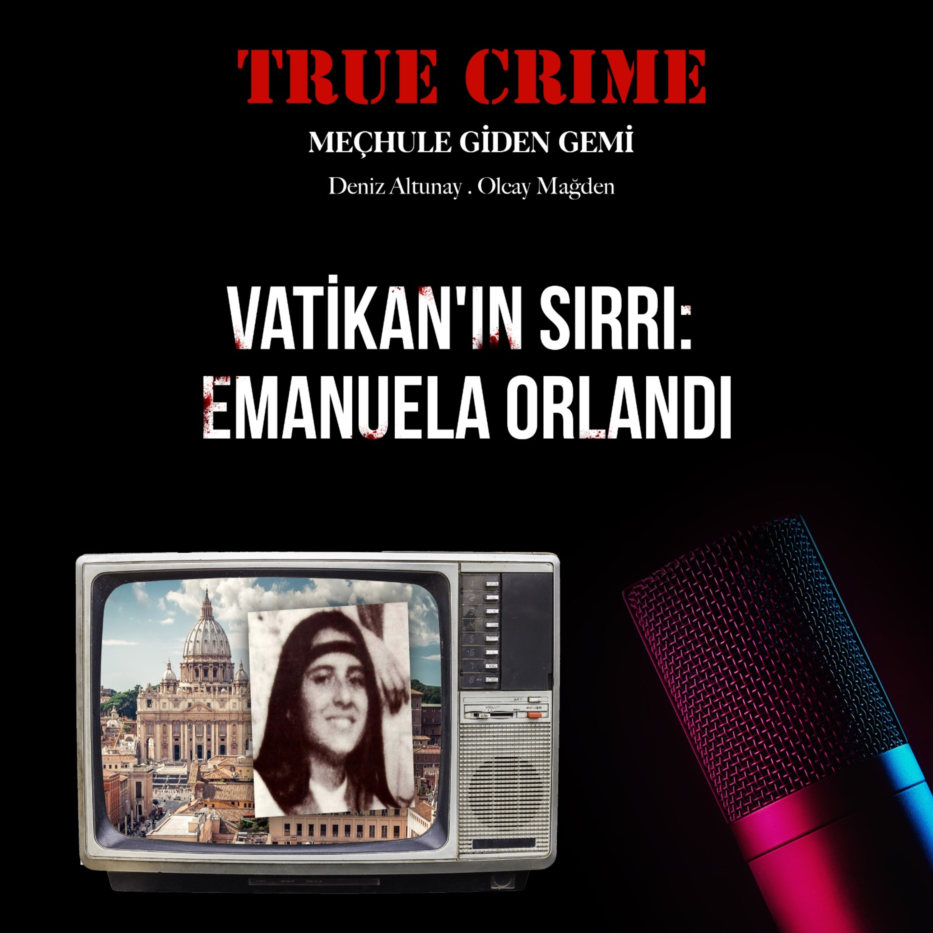 Vatikan'ın Sırrı: Emanuela Orlandi episode artwork