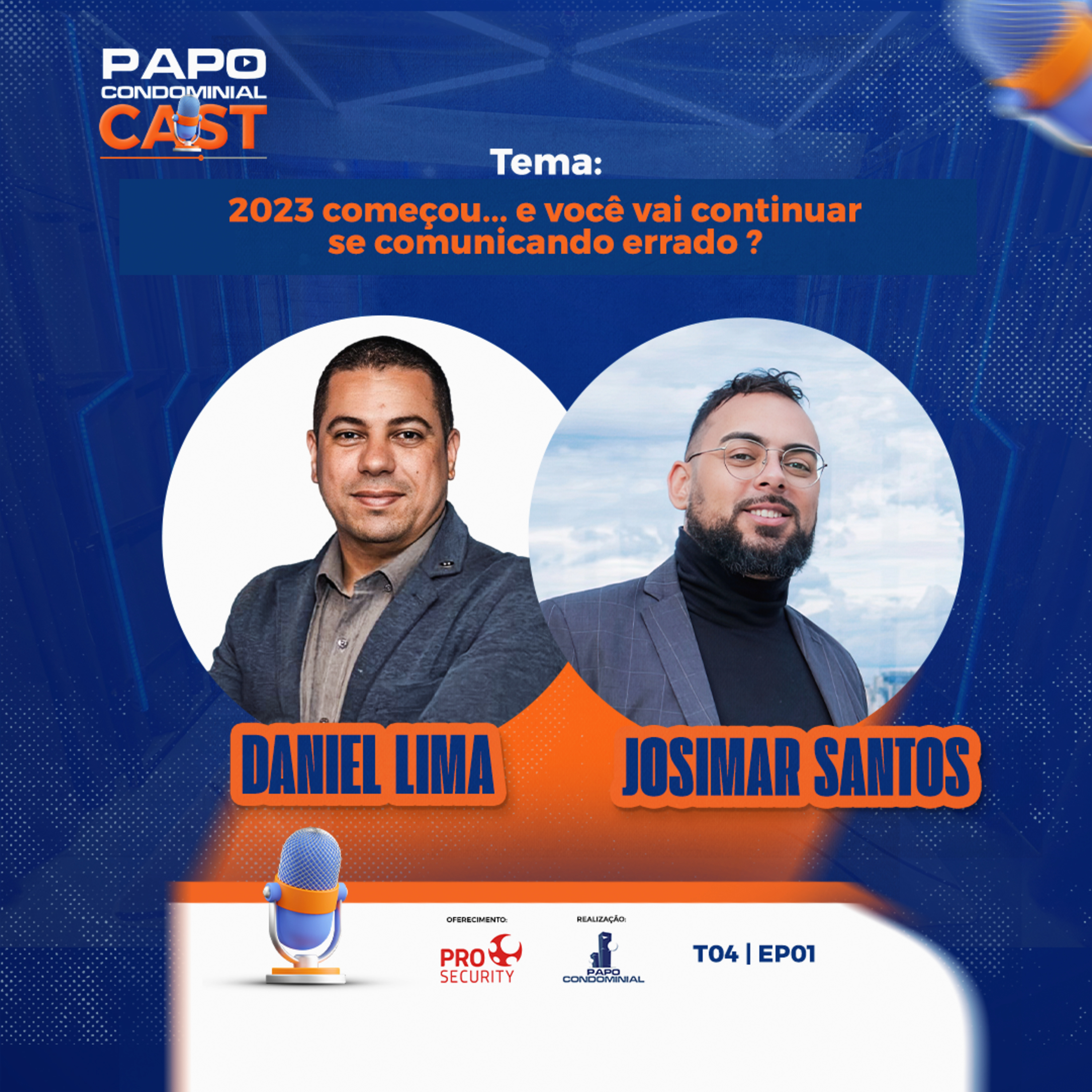 DANIEL LIMA E JOSIMAR SANTOS | Papo Condominial Cast T04 | EP 01 episode artwork