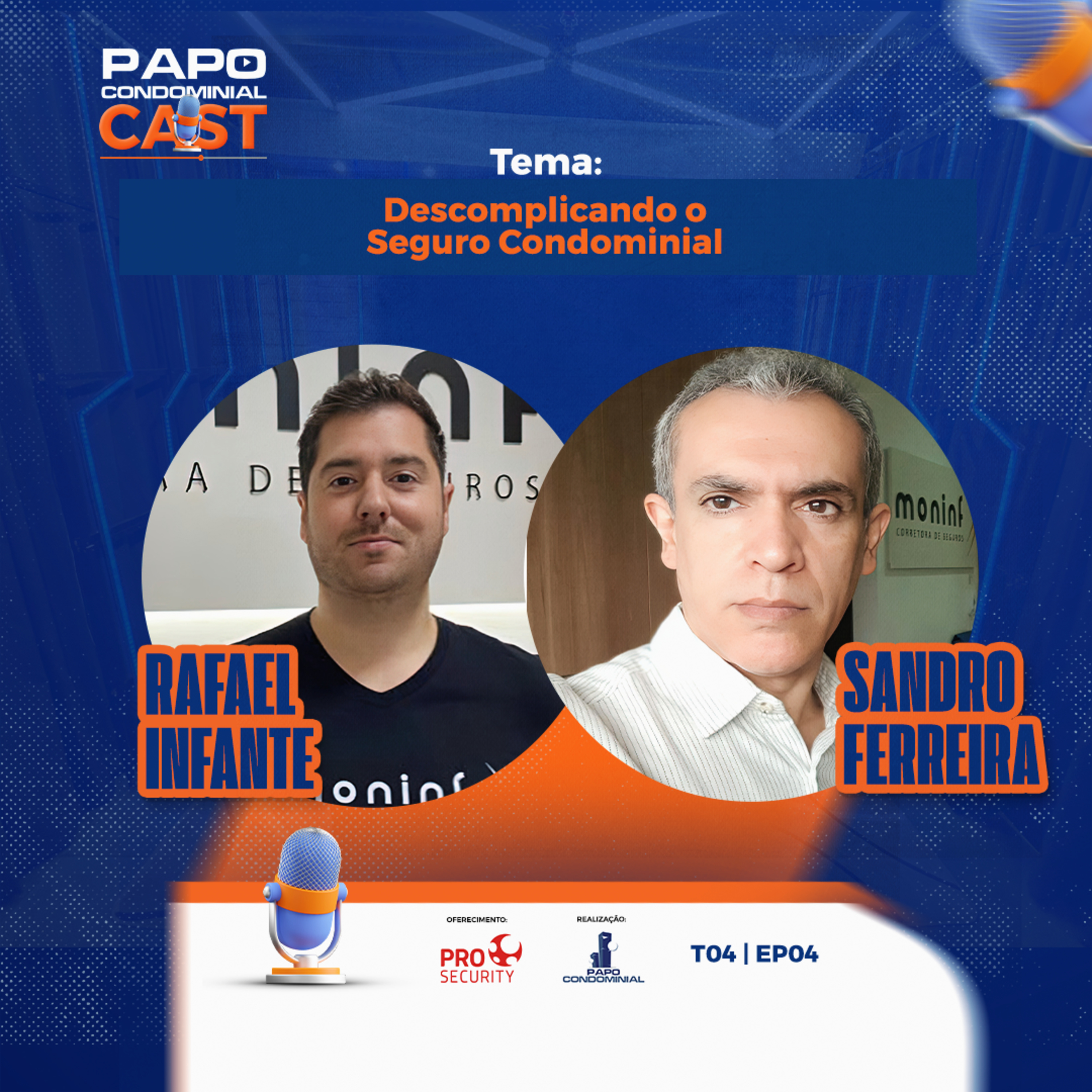 RAFAEL INFANTE E SANDRO FERREIRA | Papo Condominial Cast T04 | EP 04 episode artwork