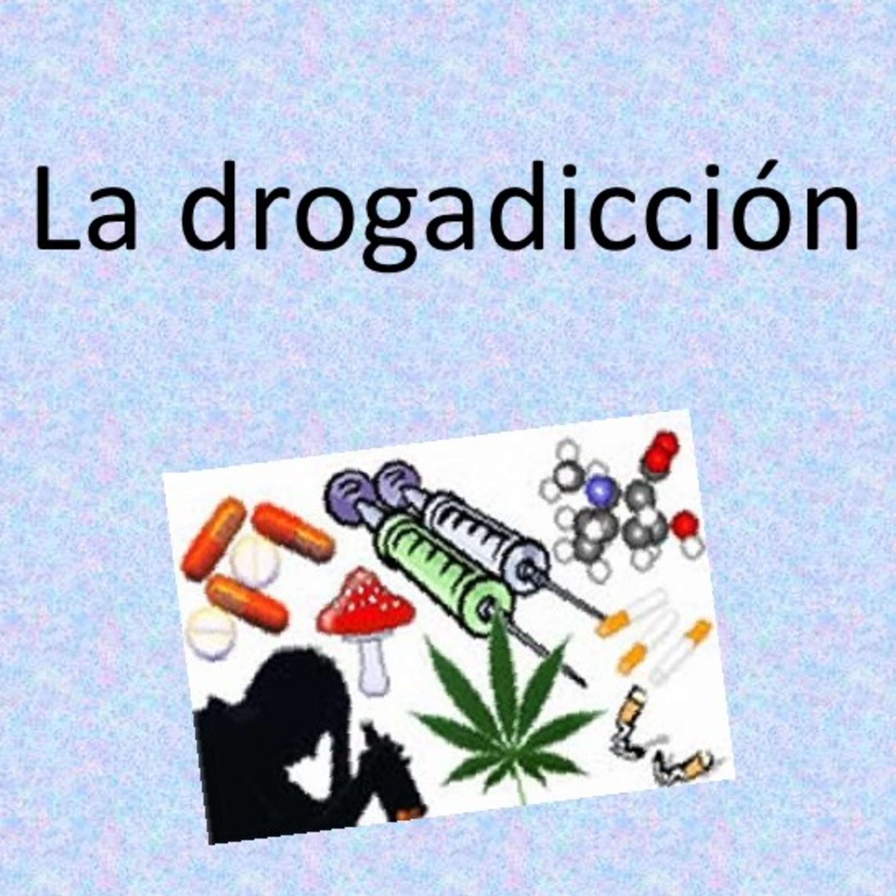 ¿Que es la drogadicción? episode artwork