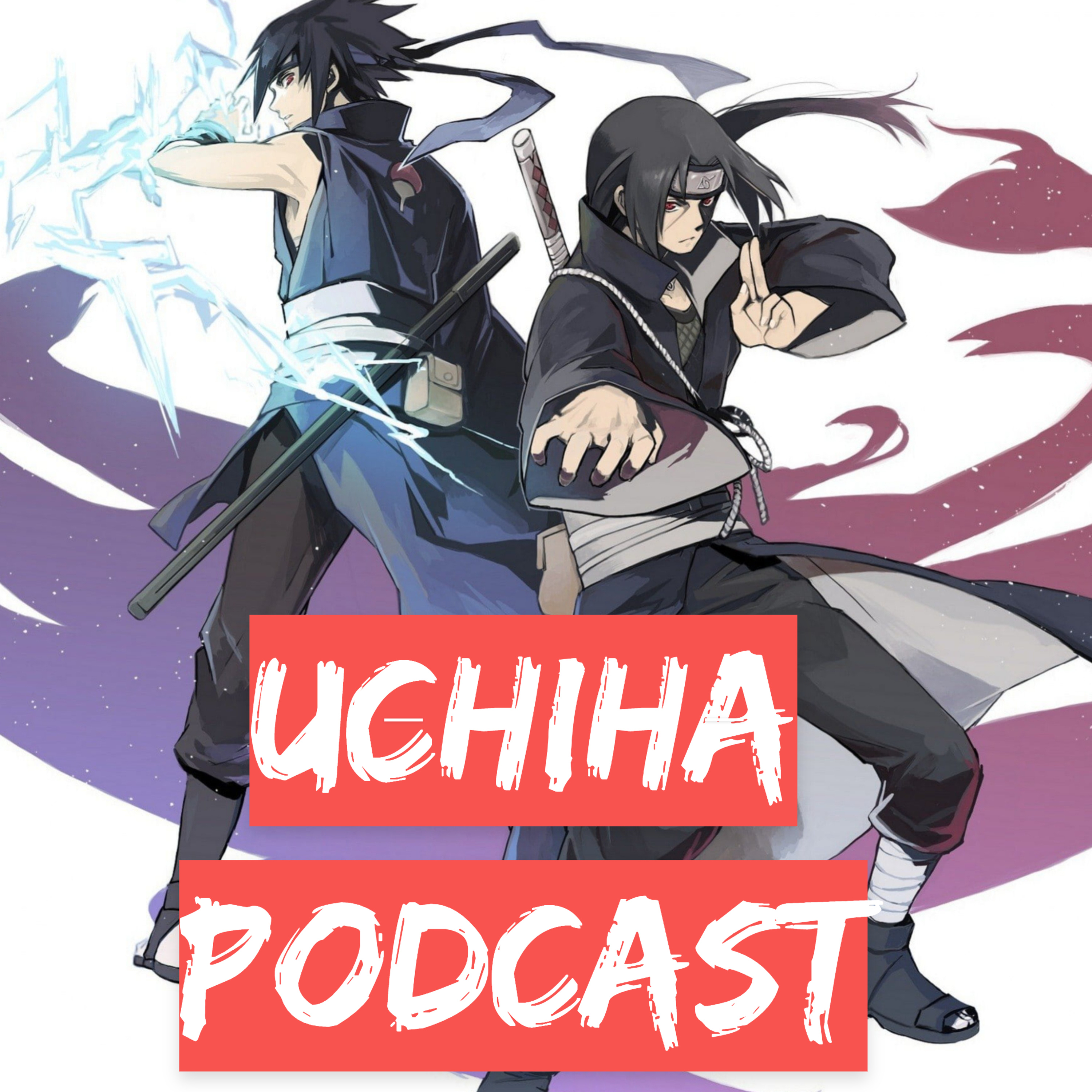 Uchiha Podcast