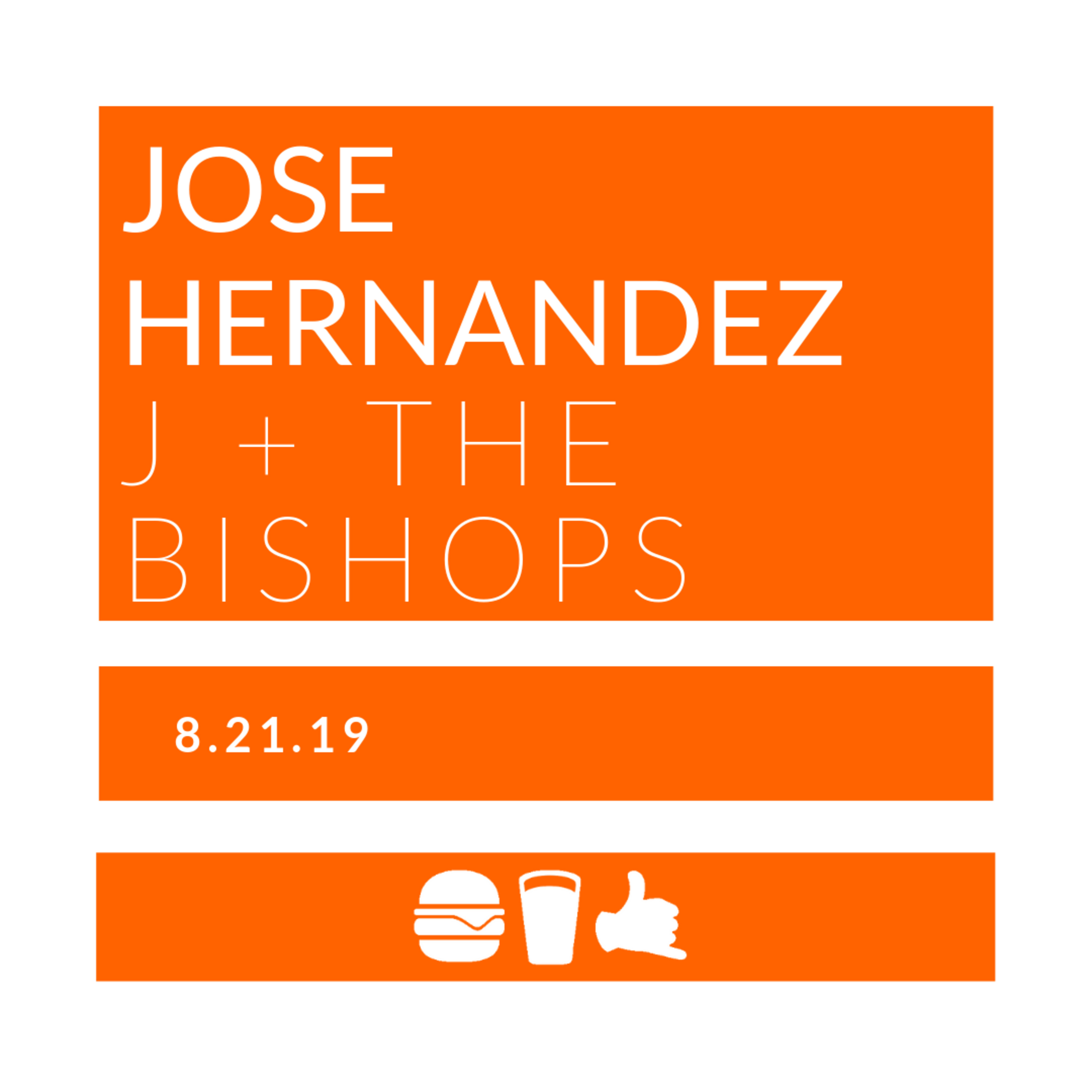 8.21.2019 | Jose Hernandez from J + The Bishops