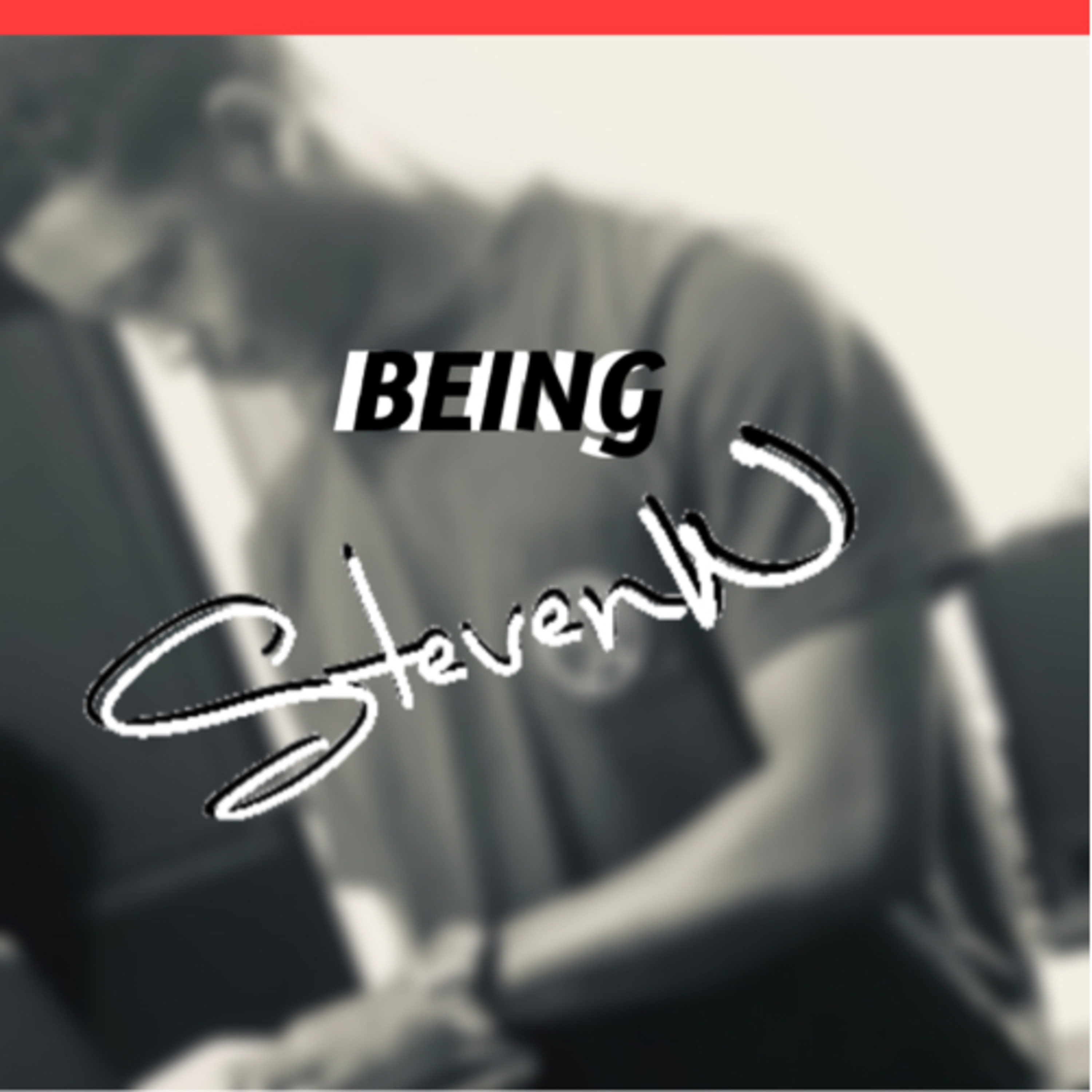 Ep. 1 Welcome To Being Steveee