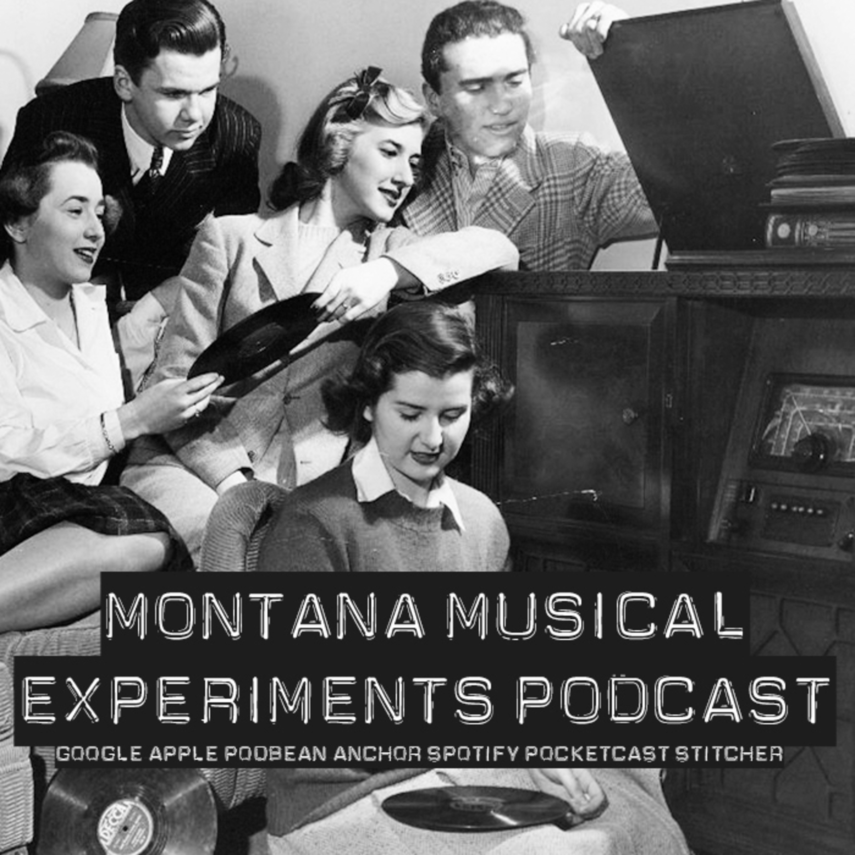 The Montana Musical Experiments Podcast