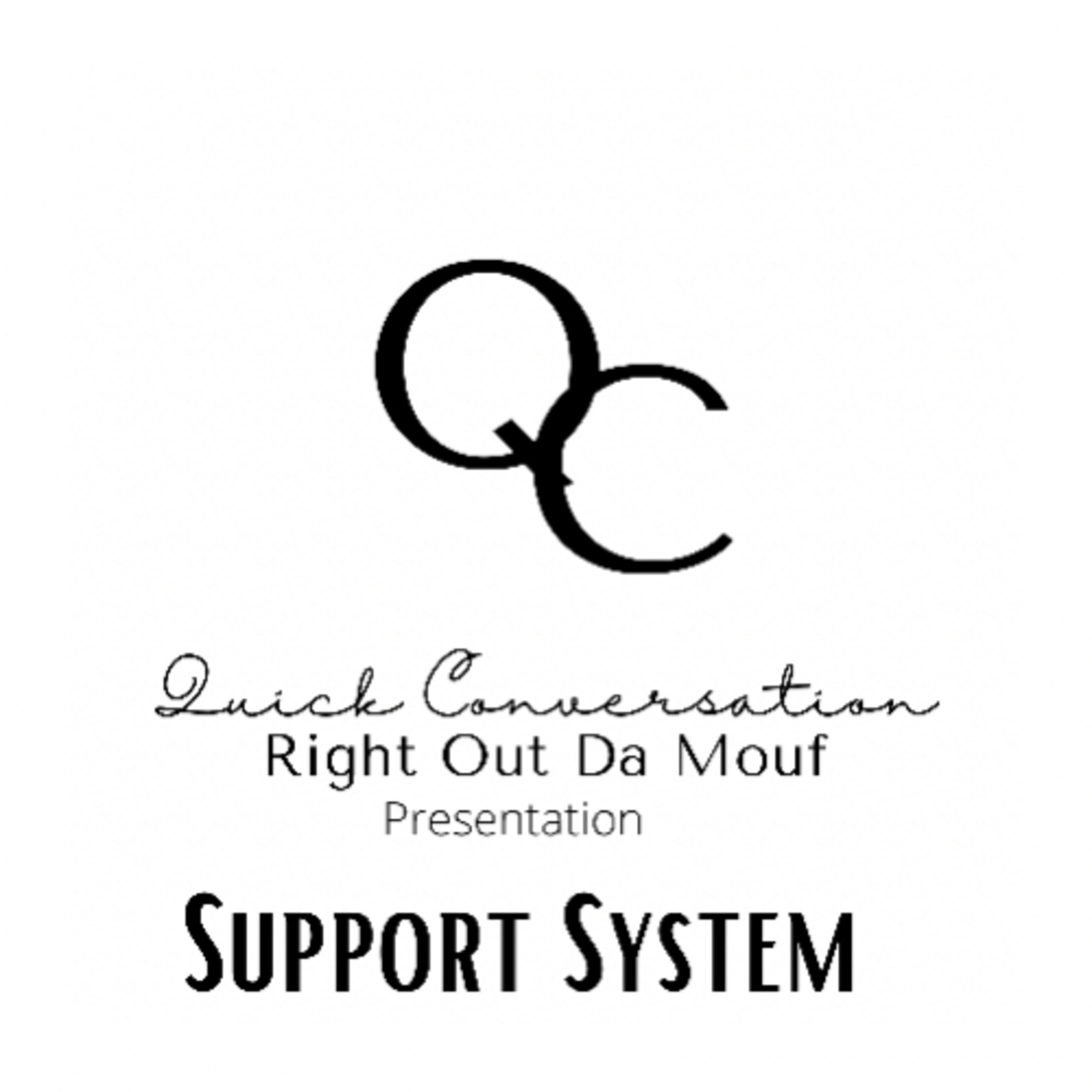 QC-(Support System)  episode artwork