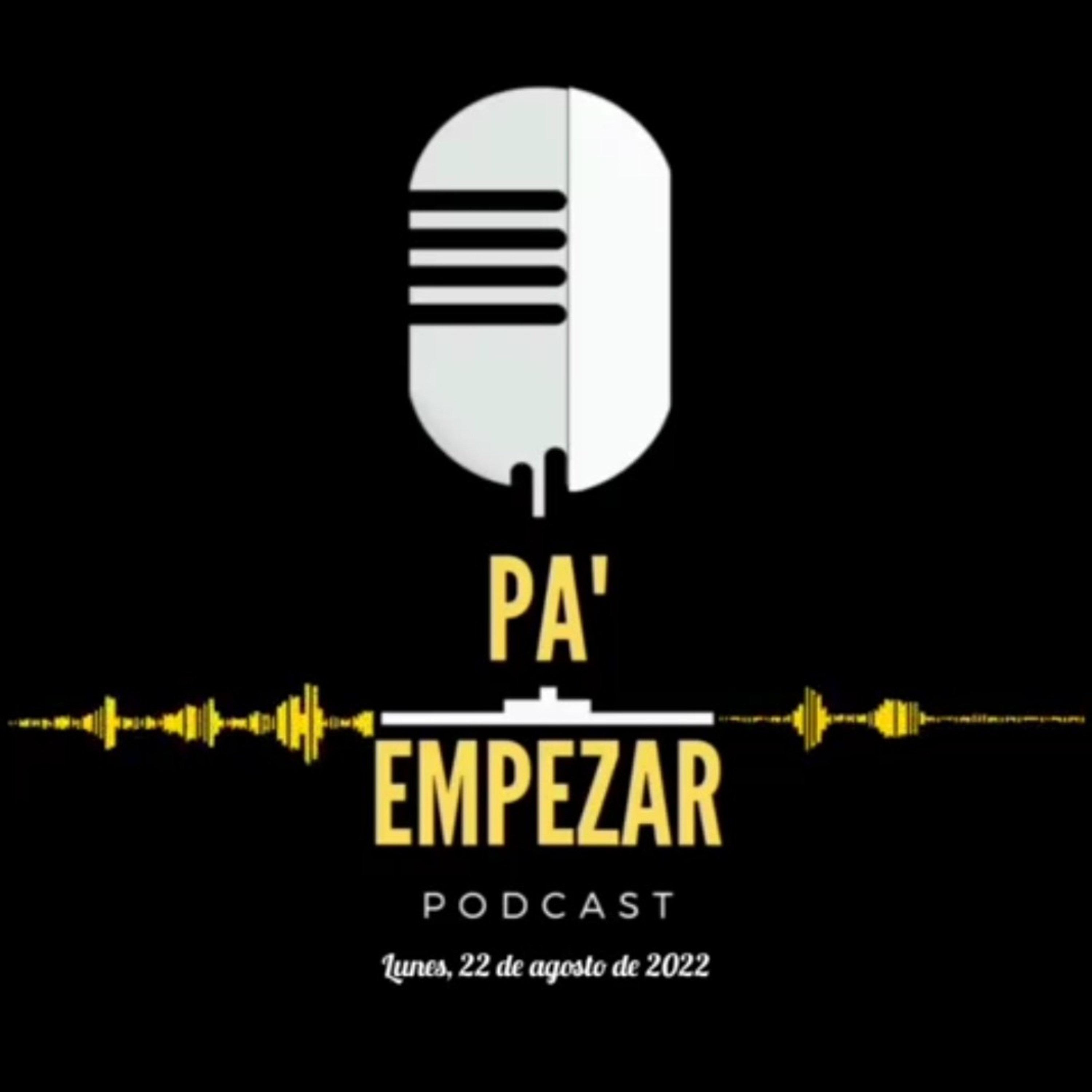 Pa' Empezar • 22/08/22 Kendra y Aitana, Cruz Azul, Ayotzinapa y Abigail  episode artwork