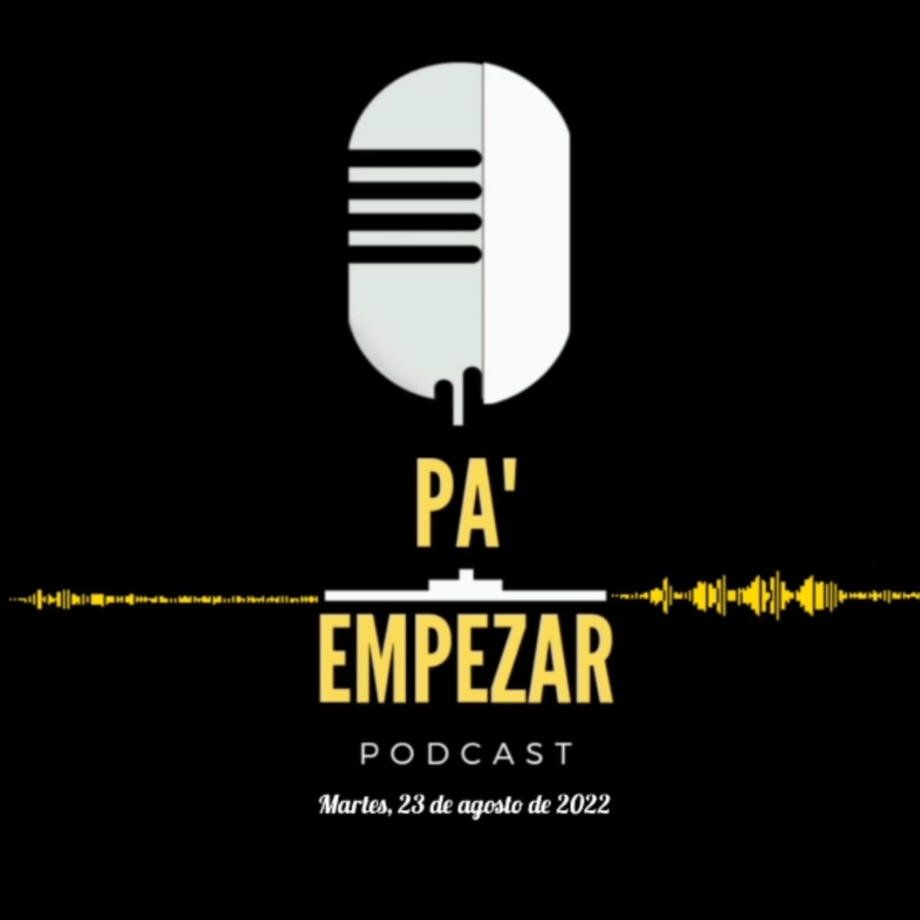 Pa' Empezar • 23/08/22 Vacunas, IPN y tragedia Río Bravo y Neverita episode artwork