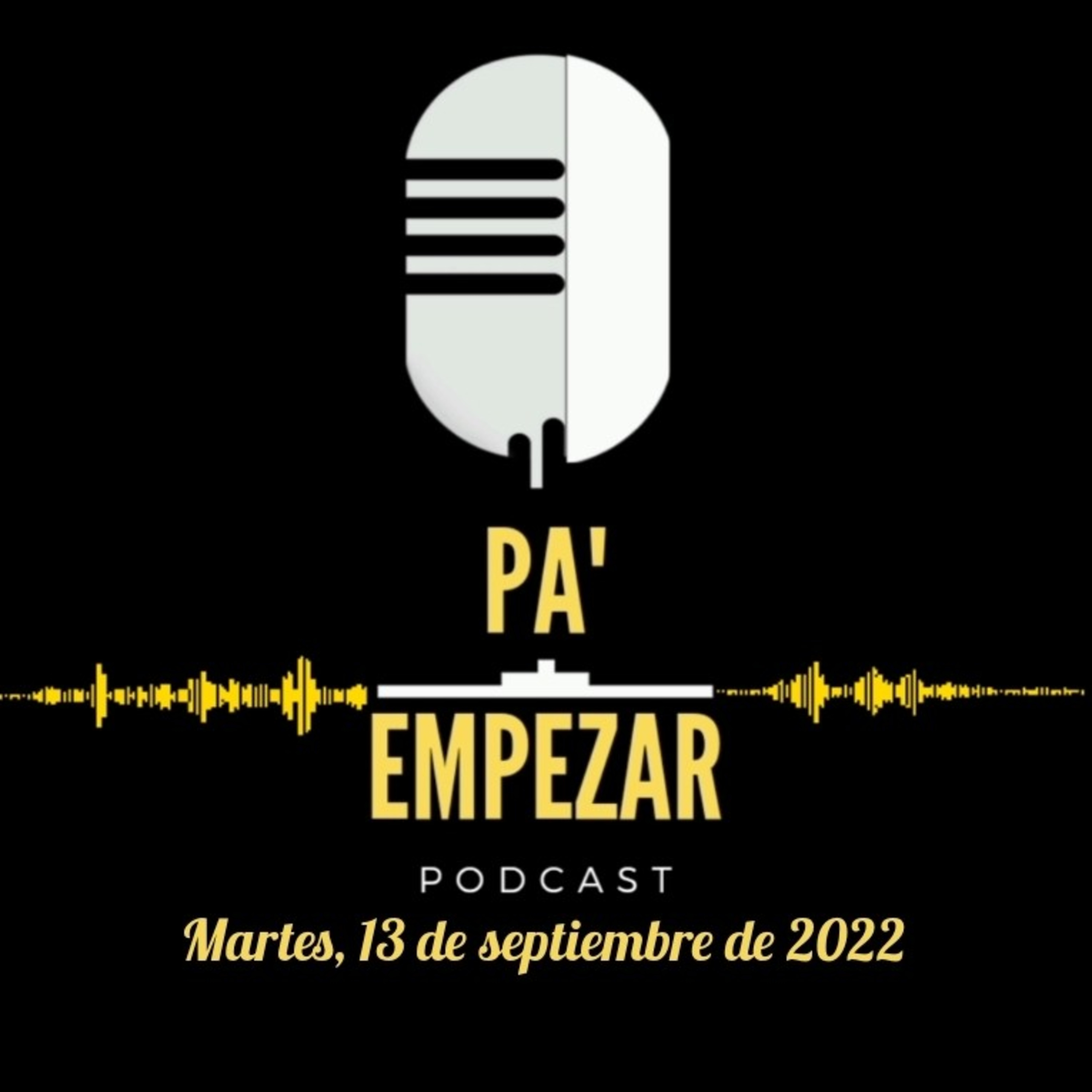 Pa' Empezar • 13/09/22 Mex-Acapulco, Explosión EdoMex, y el Encuentro  episode artwork