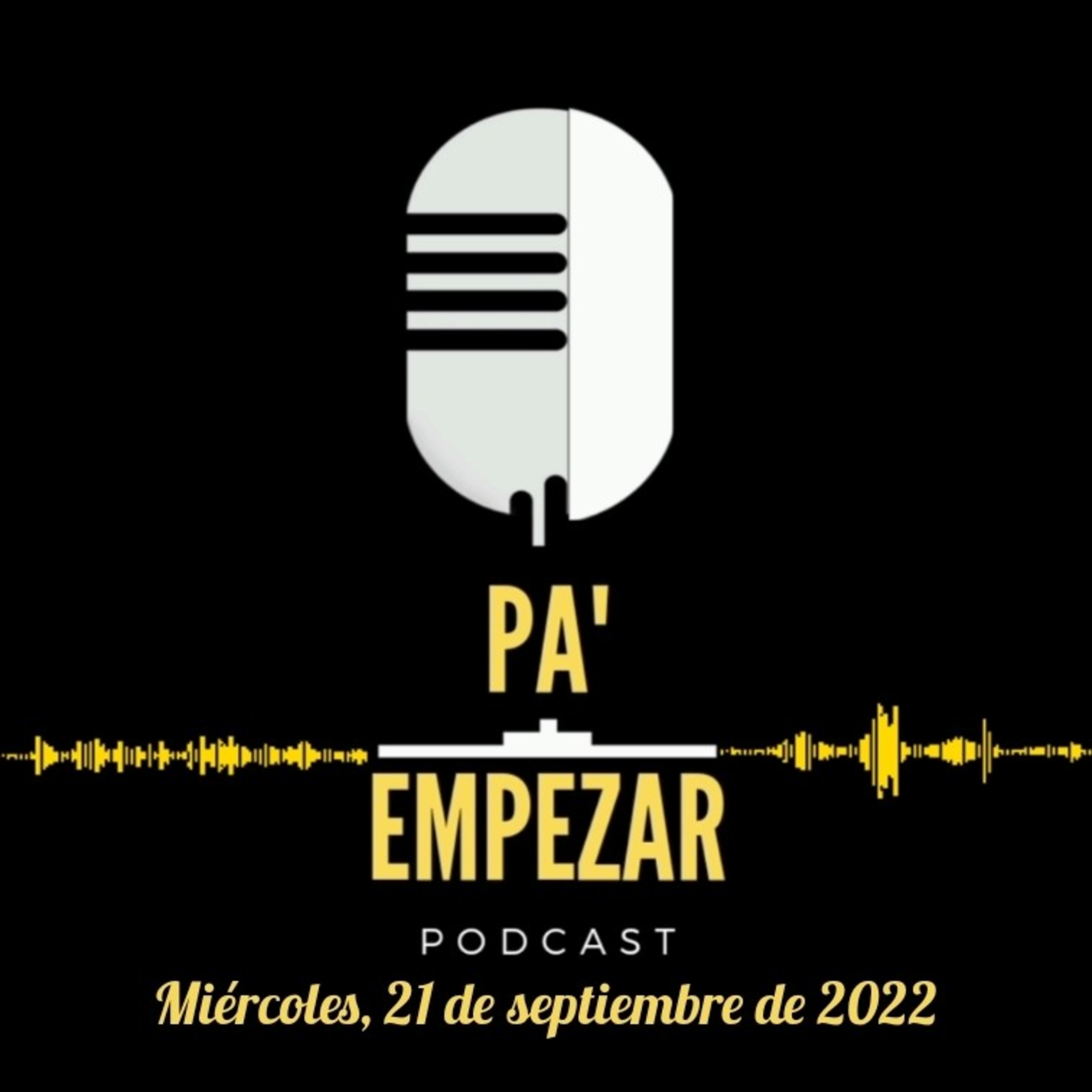 Pa' Empezar • 21/09/22 Independencia, 19S y el Popocatépetl  episode artwork